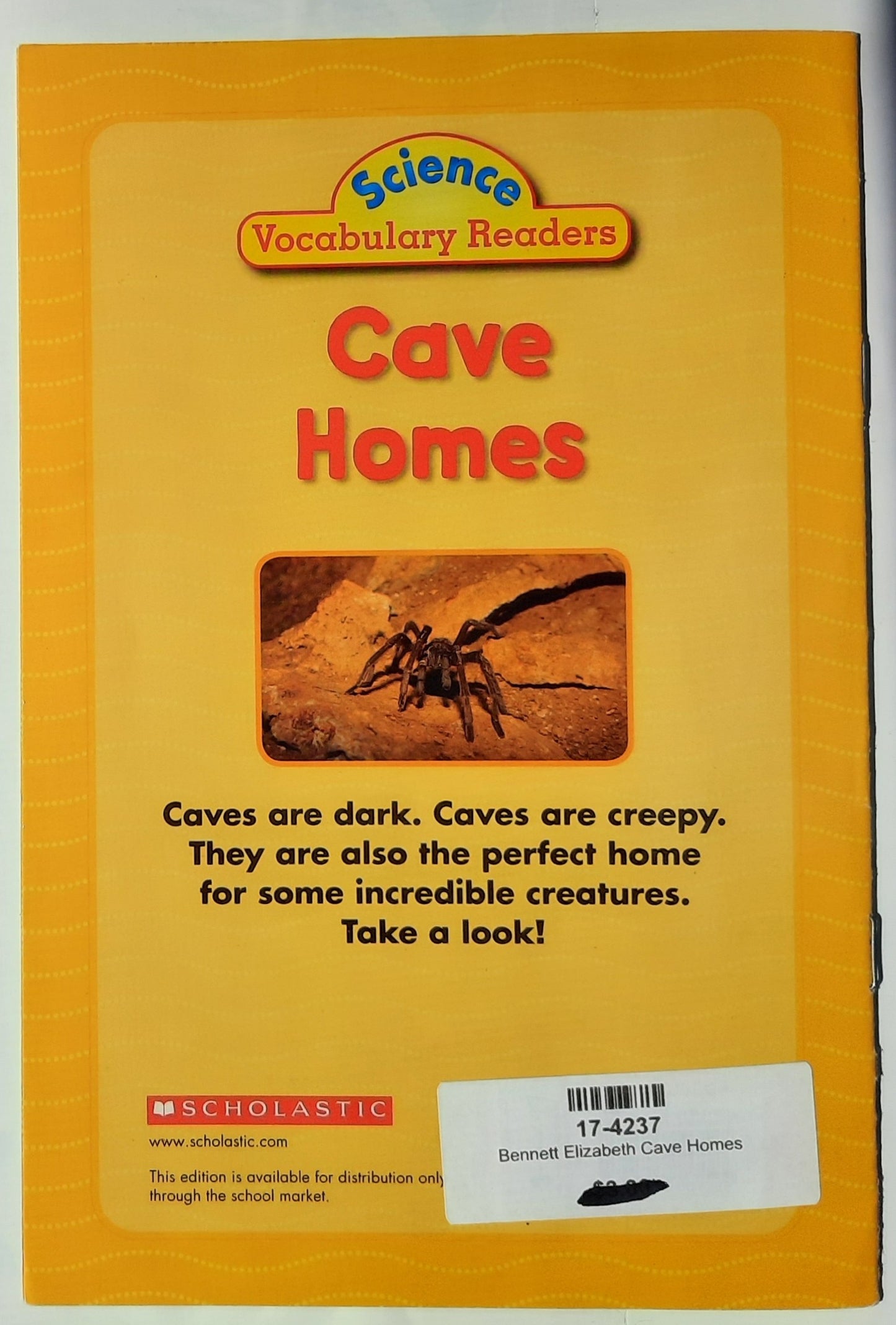 Science Vocabulary Readers: Cave Homes by Elizabeth Bennett (Very good, 2007, Pbk, 16 pages, Scholastic)