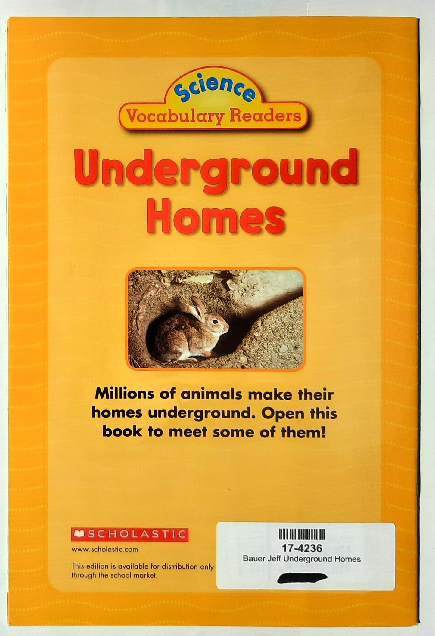 Science Vocabulary Readers: Underground Homes by Jeff Bauer (Very good, 2007, Pbk, 16 pages, Scholastic)
