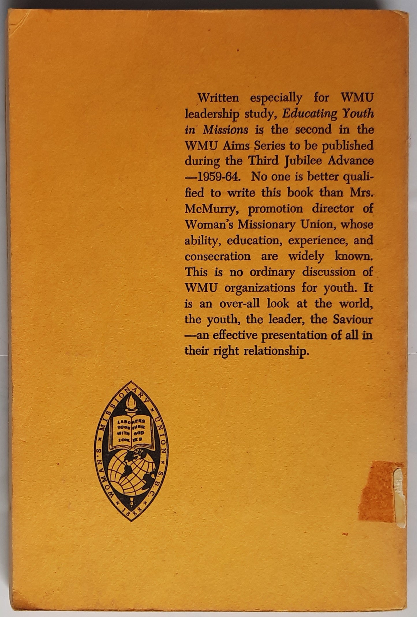 Educating Youth in Missions by Mildred McMurry (Acceptable, 1960, Pbk, 141 pages, Convention Press)