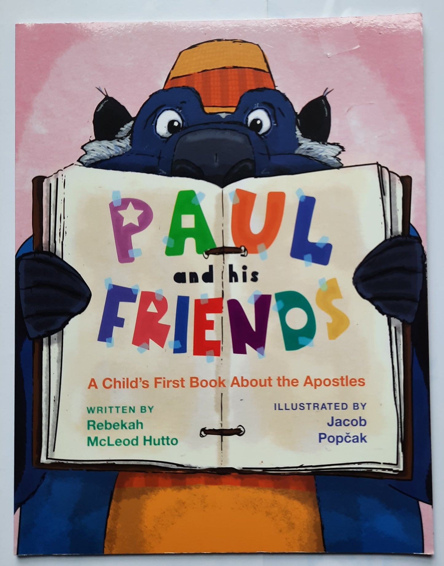 Paul and His Friends by Rebekah McLeod Hutto; J. Popcak (New, 2018, Pbk, 32 pages, Paraclete Press)