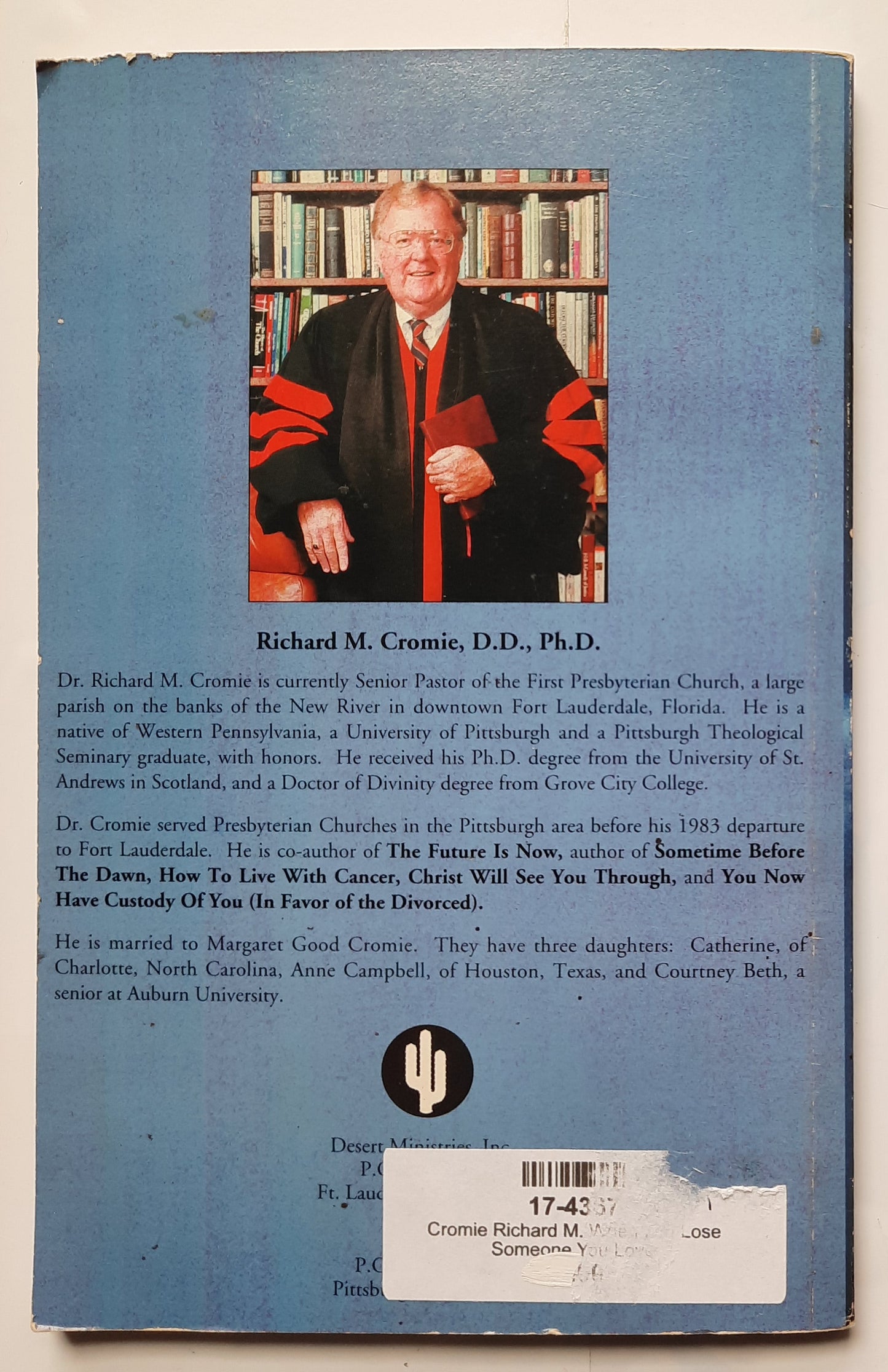 When You Lose Someone You Love by Richard M. Cromie (Good, 1993, Pbk, 61 pages, Desert Ministries)