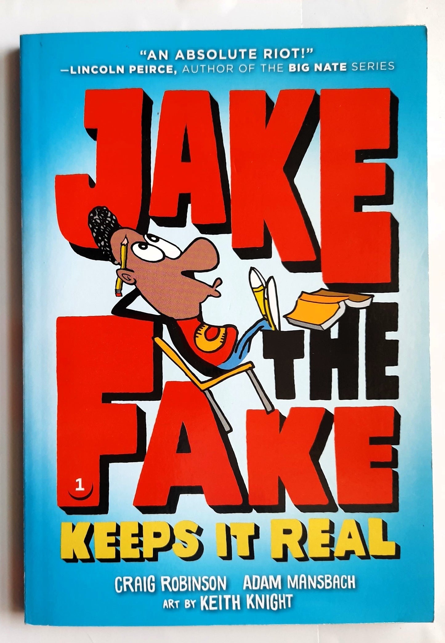 Jake the Fake Keeps It Real by Craig Robinson; Adam Mansbach (New, 2018, Pbk, 160 pages, Yearling)