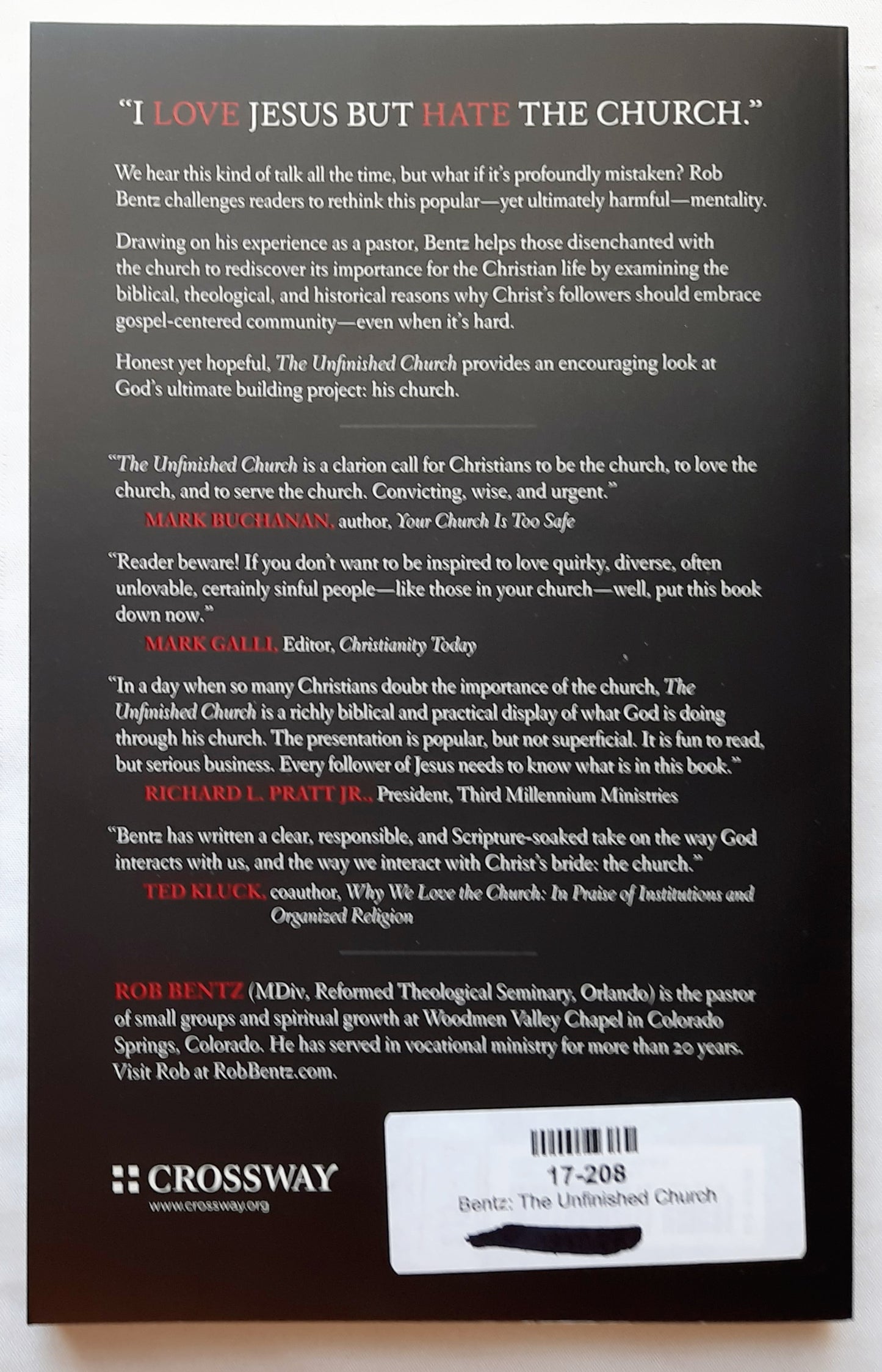 The Unfinished Church: God's Broken and Redeemed work-in-Progress by Rob Bentz (New, 2014, Pbk, 176 pages, Crossway)
