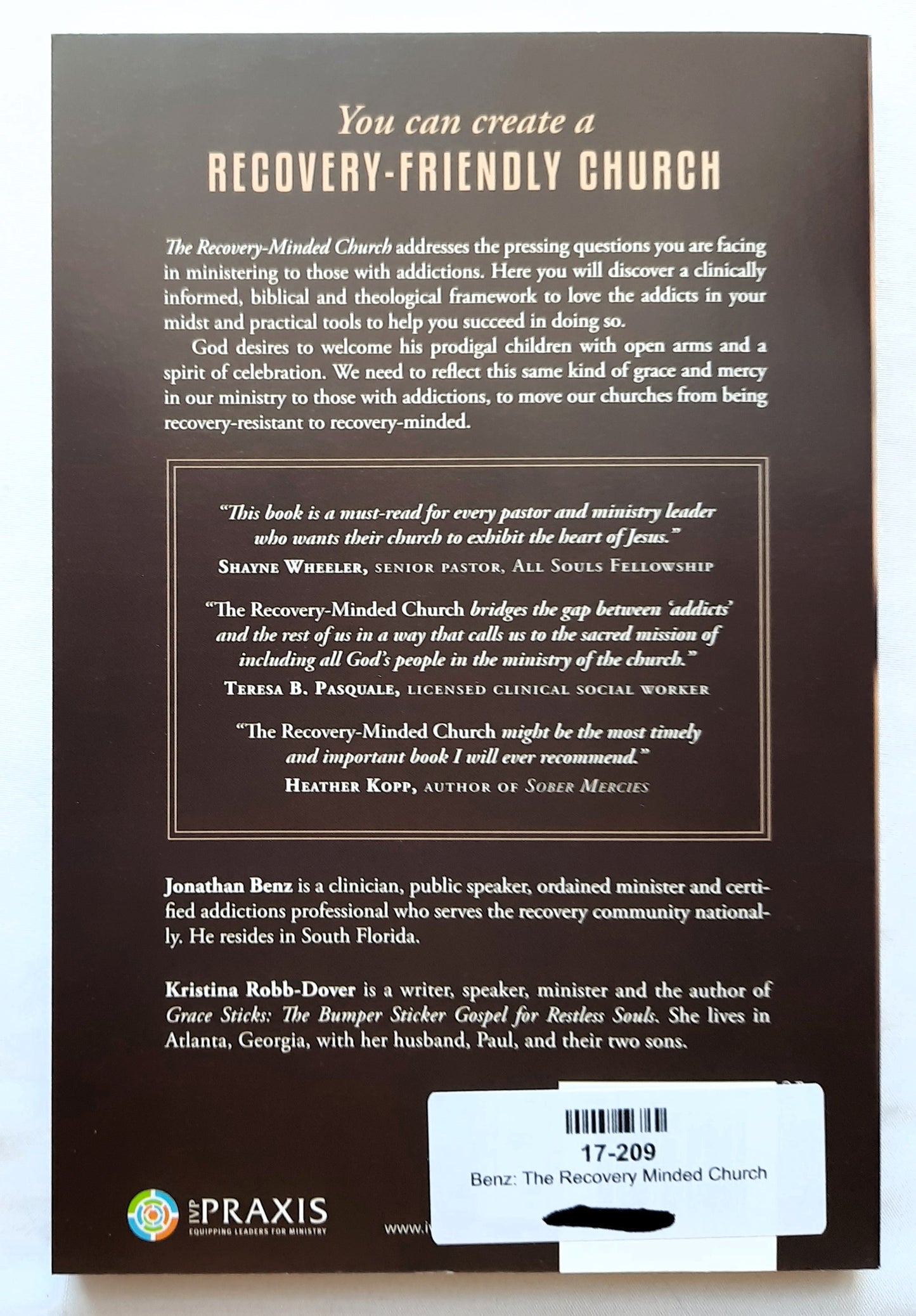 The Recovery Minded Church: Loving and Ministering to People with Addiction by Jonathan Benz (New, 2015, Pbk, 192 pages, IVP Praxis)