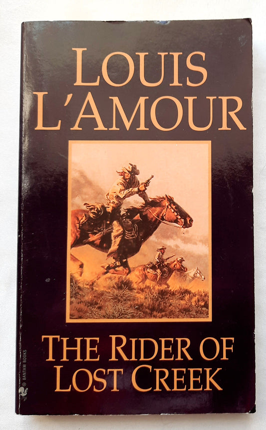 The Rider of Lost Creek by Louis L'Amour (Very good, 2005, Pbk, 203 pages, Bantam Books)