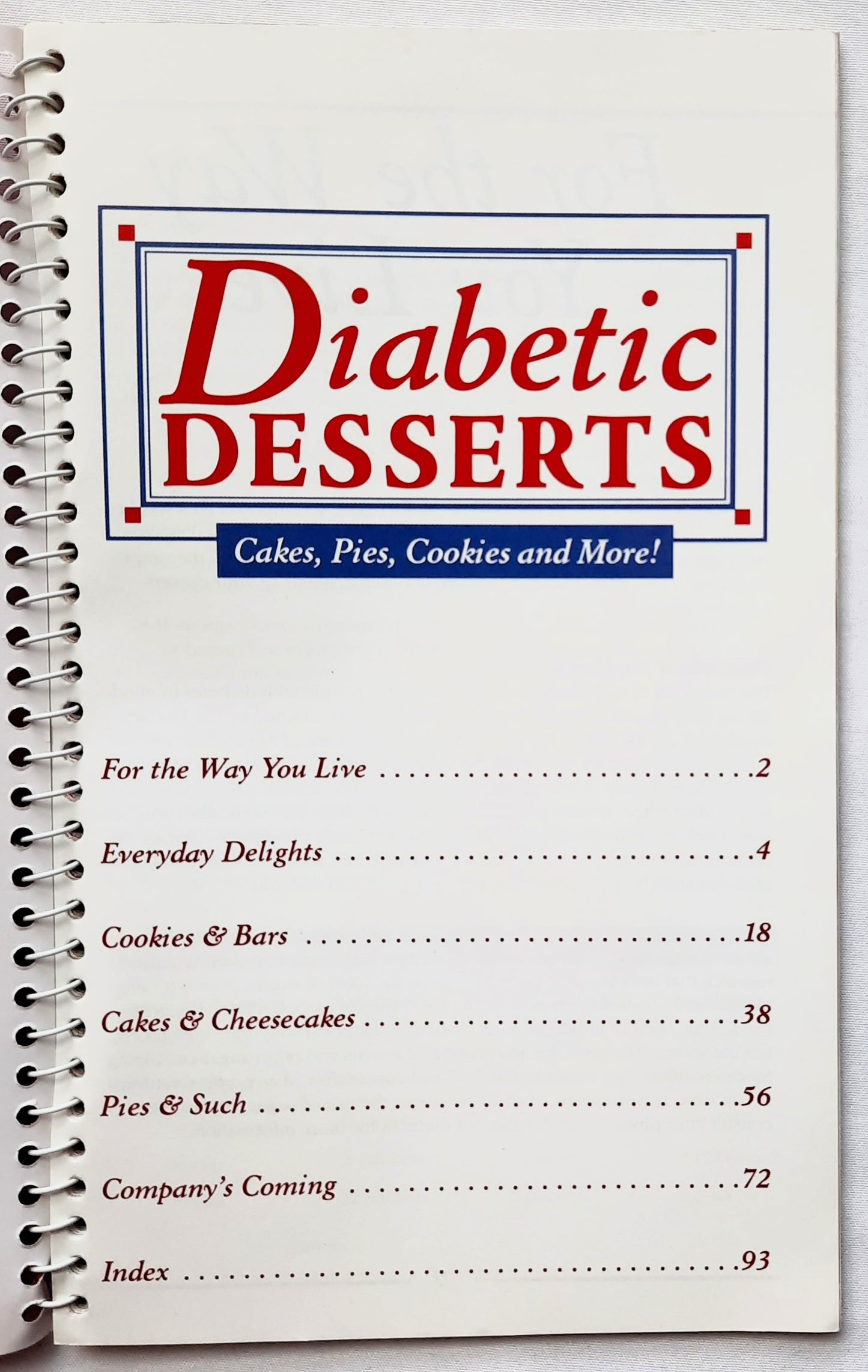 Diabetic Desserts: Cakes, Pies, Cookies and More! by Better Care Kitchen (Good, 2007, Spiral Pbk, Publications Int'l.)