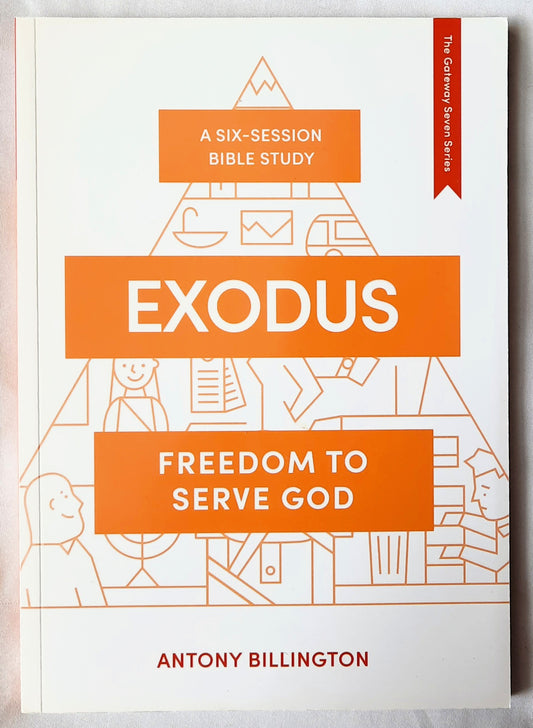 Exodus: Freedom to Serve God by Antony Billington (New, 2019, Pbk, 81 pages, LICC)