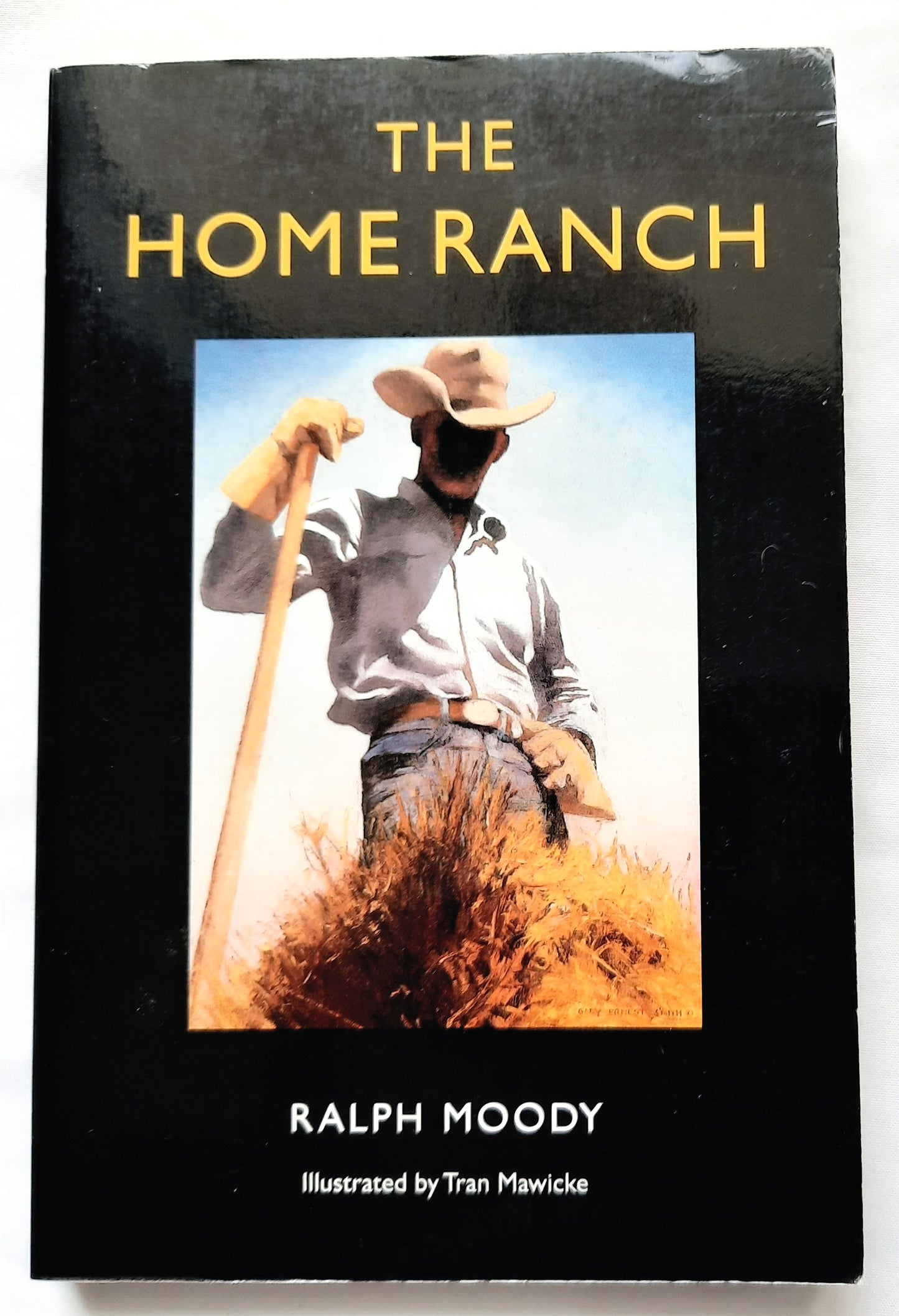 The Home Ranch by Ralph Moody (Little Britches #3, Very good, 1994, Pbk, 277 pages, University of Nebraska Press)