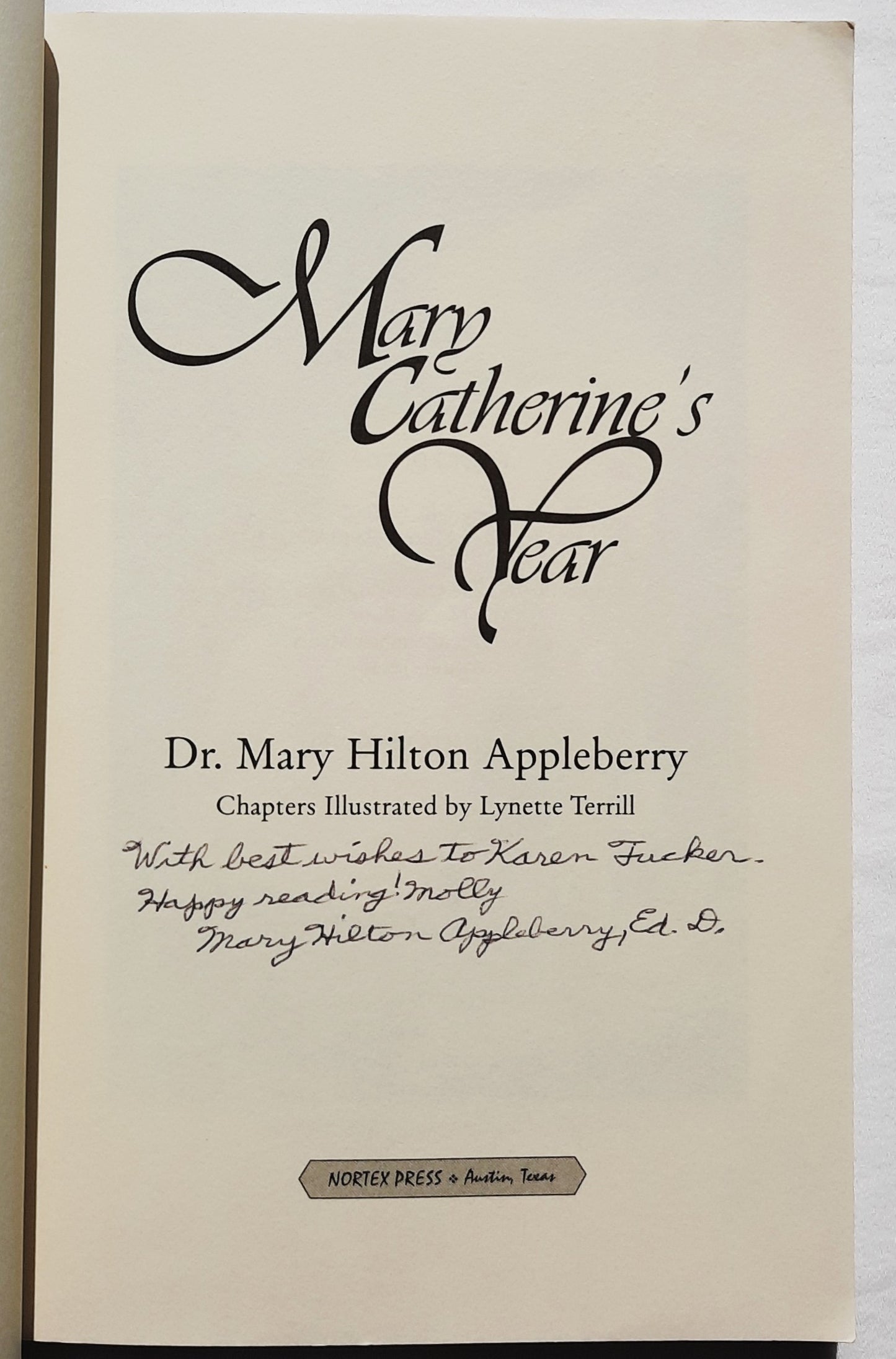 Mary Catherine's Year by Mary Hilton Appleberry, Dr. (Very good, 2000, Pbk, 188 pages, Nortex Press, Author Signed)
