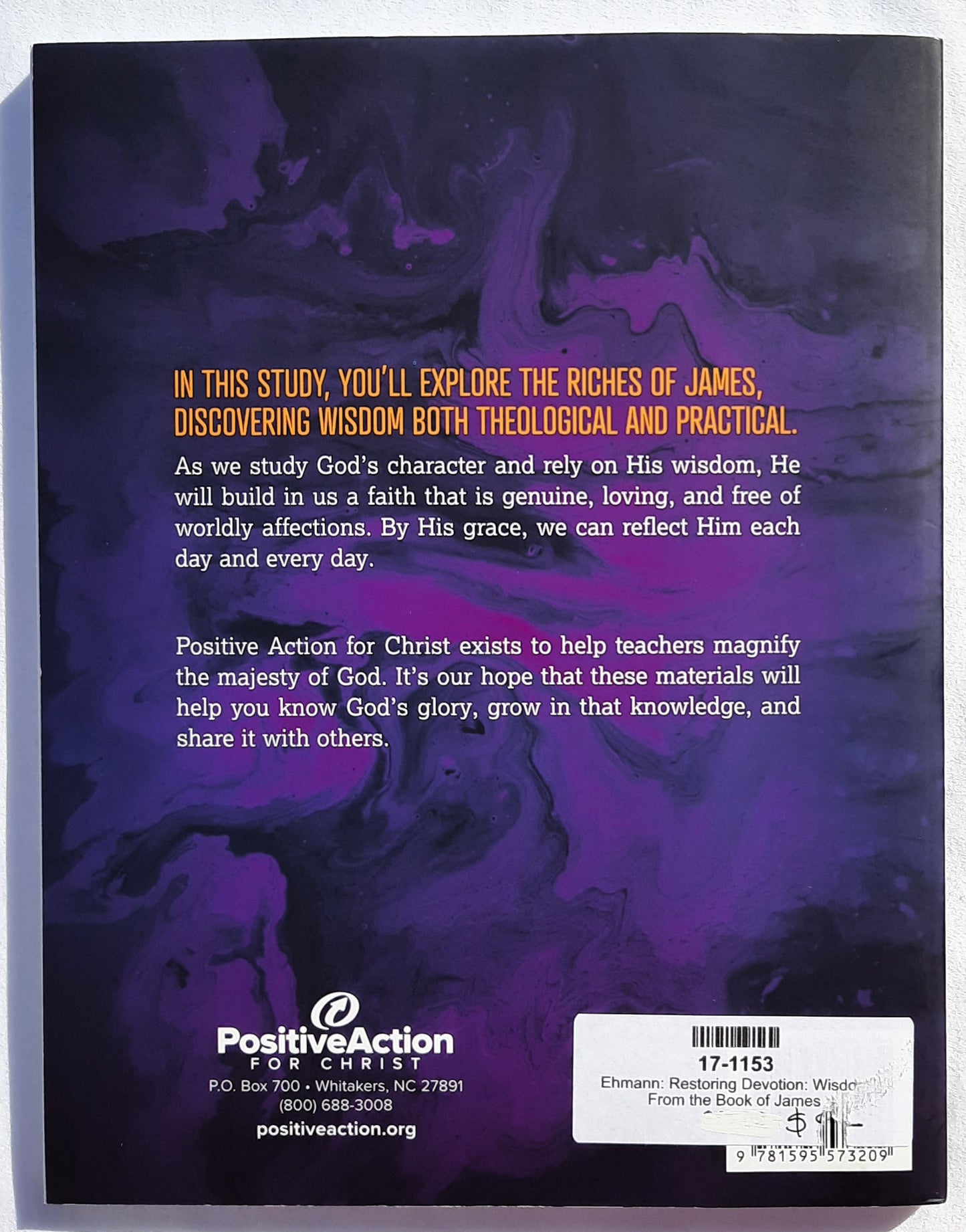Restoring Devotion: Wisdom From the Book of James by Jason Ehmann (New, 2019, Pbk, 124 pages, Postive Action for Christ)