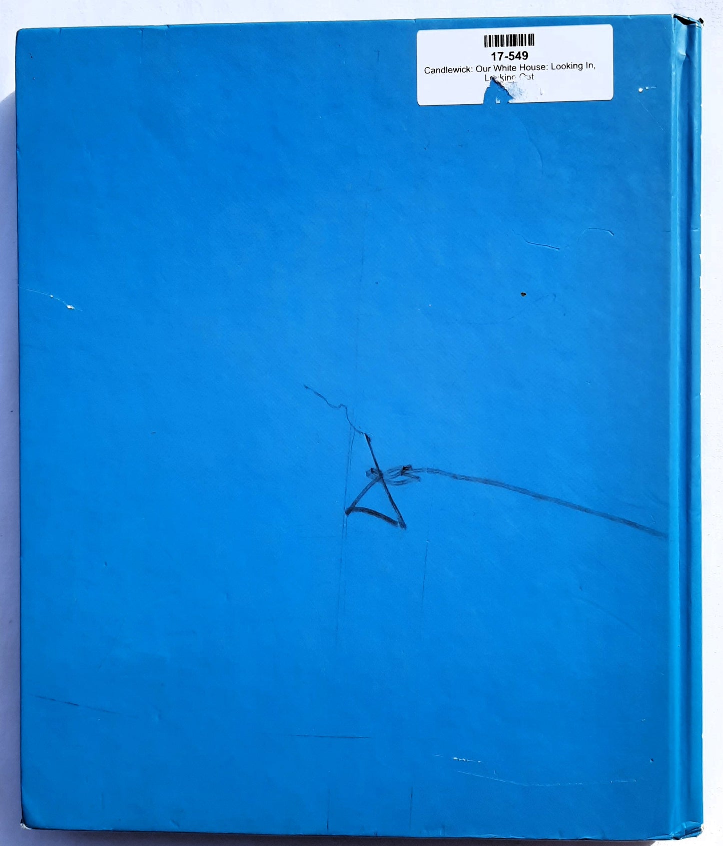 Our White House: Looking In, Looking Out by Candlewick Press (Good, 2008, HC, 242 pages)