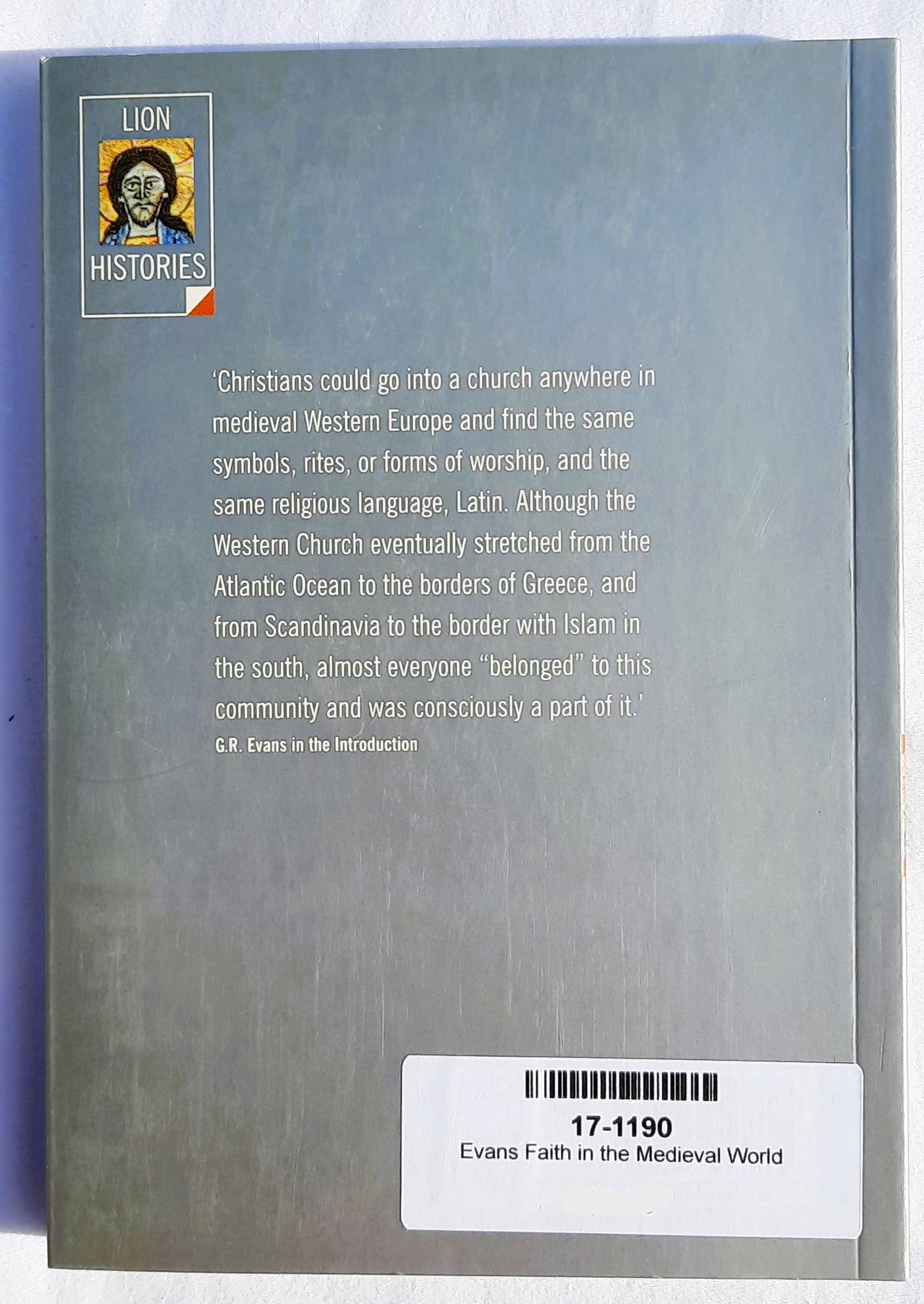 Faith in the Medieval World by G.R. Evans (New, 2002, Pbk, 160 pages, Lion Publishing)