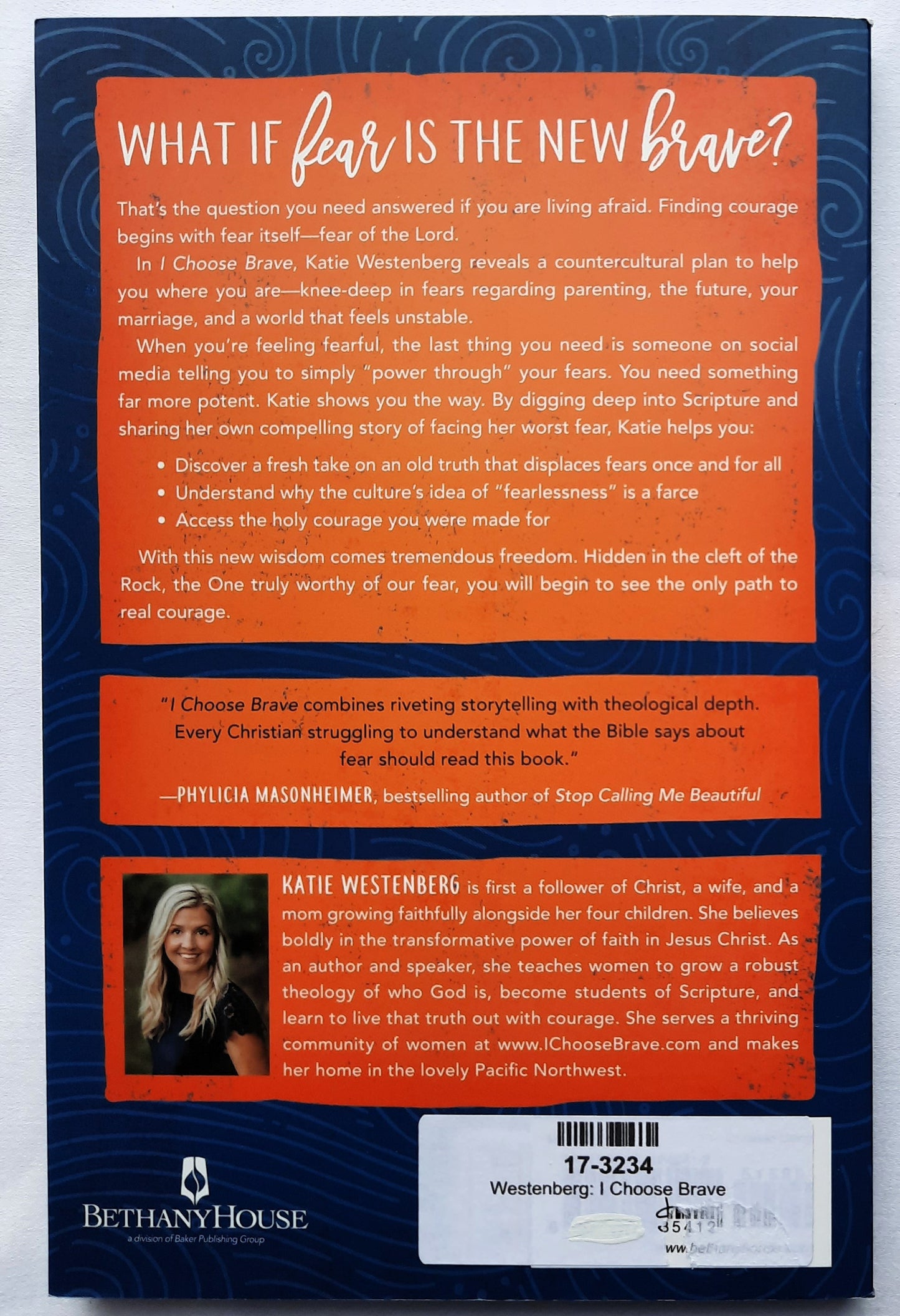 I Choose Brave: Embracing Holy Courage and Understanding Godly Fear by Katie Westenberg (New, 2020, Pbk, 192 pages, Bethany House)