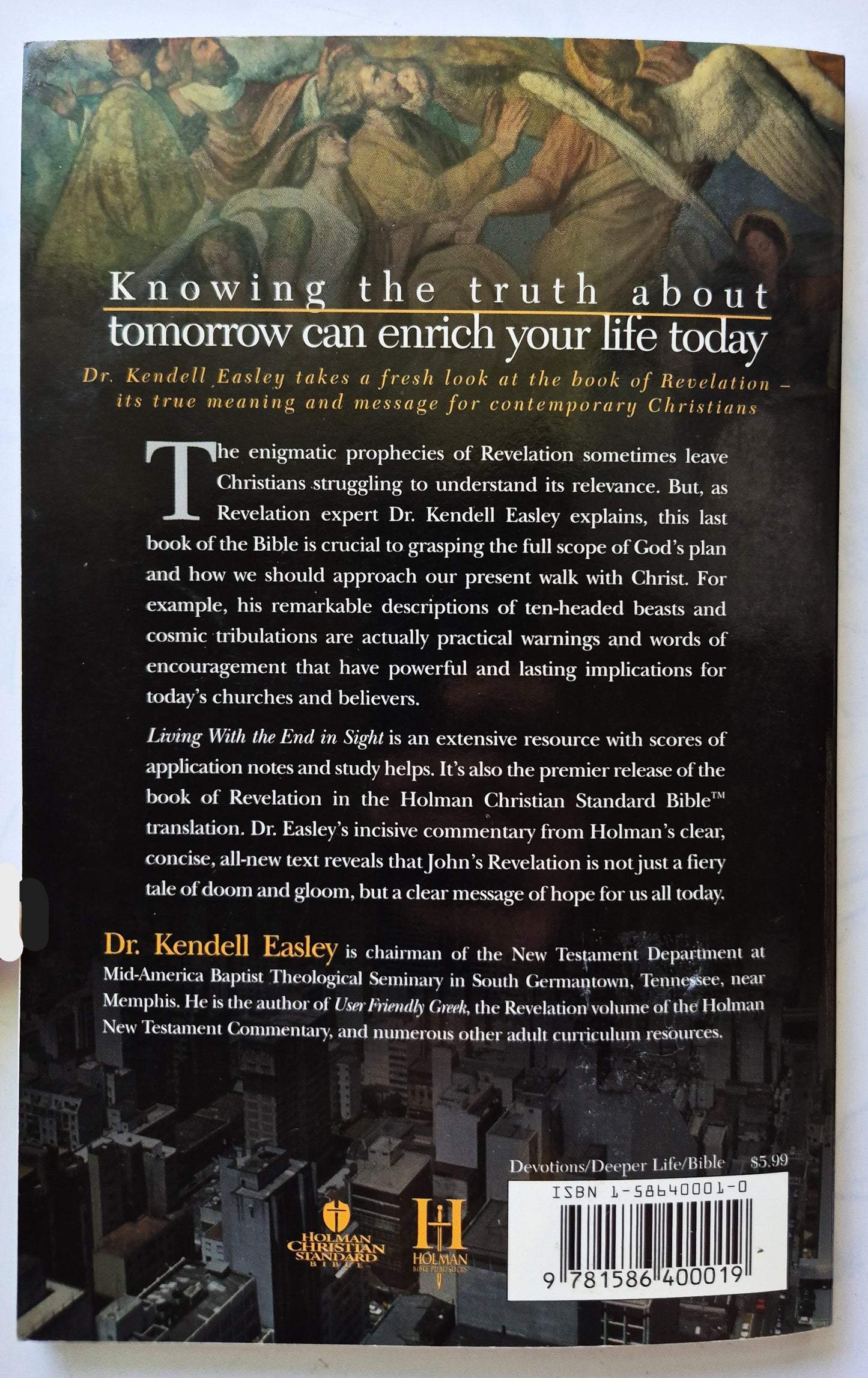 Living with the End in Sight: Meditations on the Book of Revelation by Kendell H. Easley (Sehr gut, 2000, Taschenbuch, 100 S., Holman Bible Pub.)
