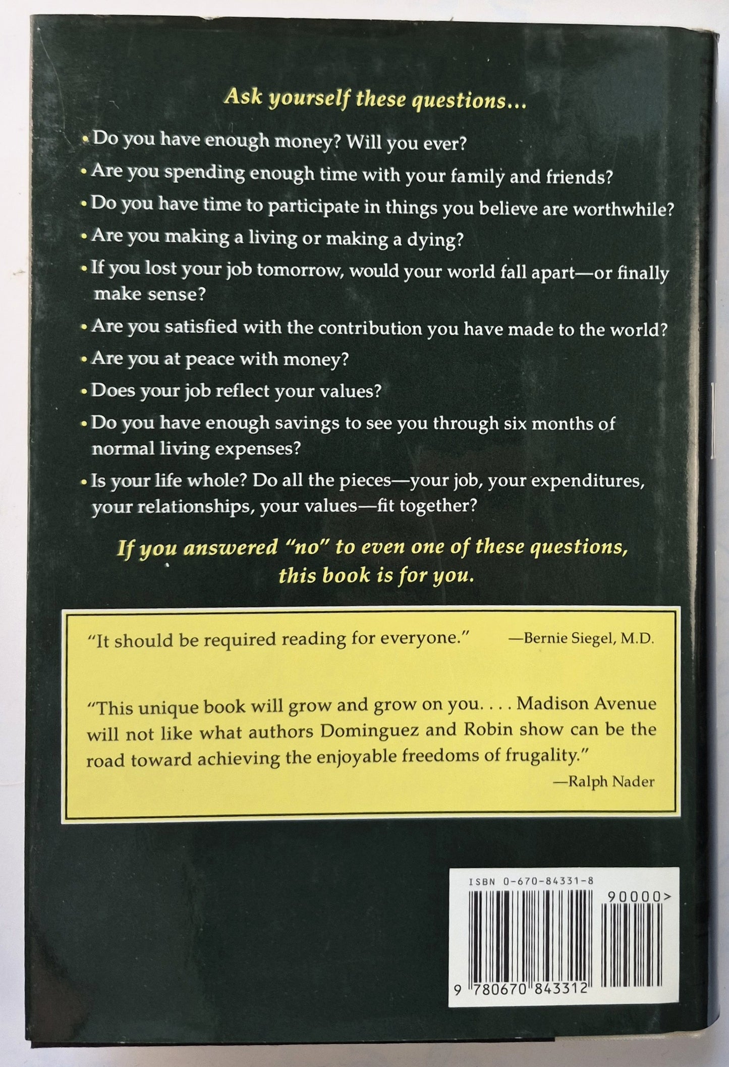 Your Money or Your Life: Transforming Your Relationship with Money and Achieving Financial Independence by Joe Dominguez; Vicki Robin (Sehr gut, 1992, gebunden, 350 S., Viking)