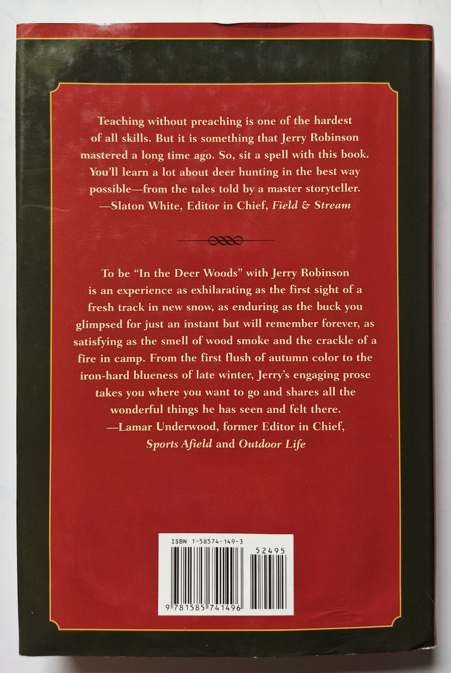 In the Deer Woods: Tips, Tactics and Adventure Tales of Hunting for Whitetails, Mulies, Moose, Elk, and Caribou by Jerome B. Robinson (Very Good, 2000, HC, 216 pgs, The Lyons Press)