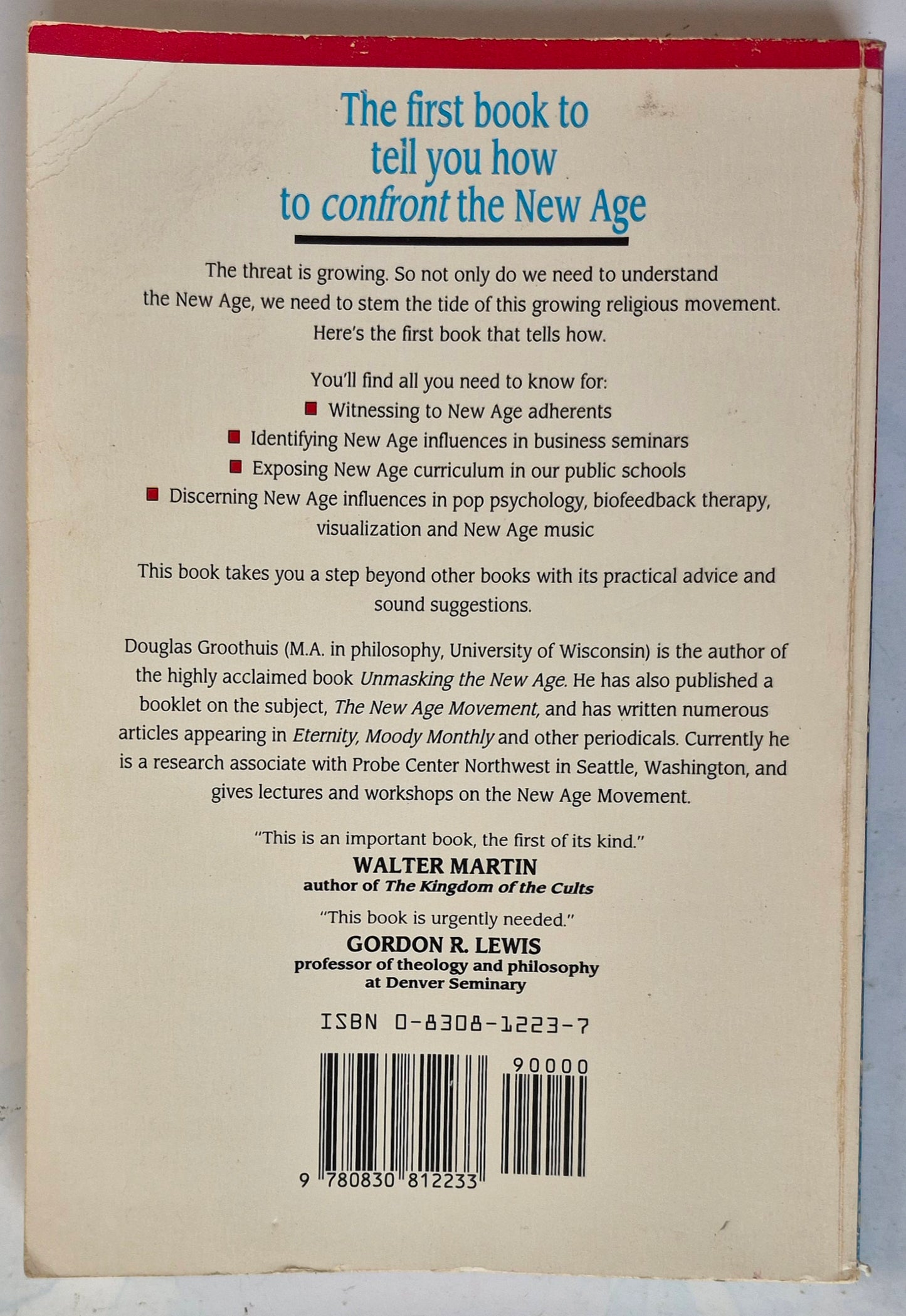 Confronting the New Age: How to Resist a Growing Religious Movement by Douglas Groothuis (Good, 1988, Pbk, 230 pgs, InterVarsity Press)