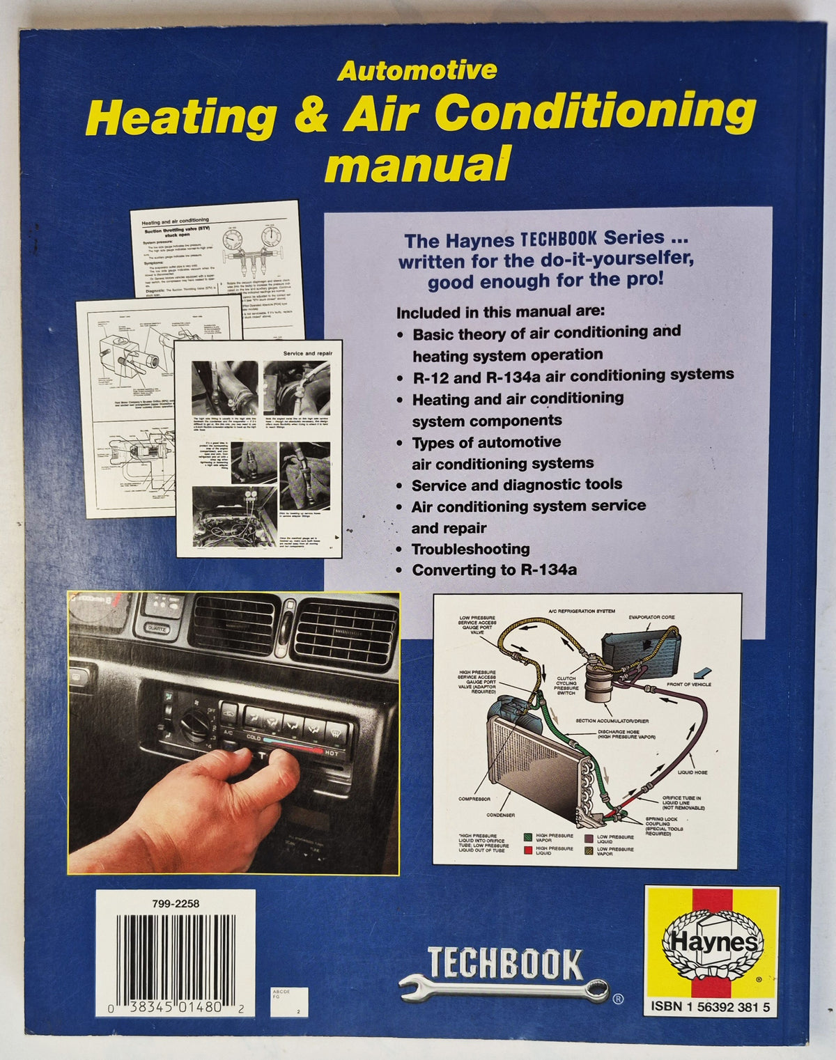 The Haynes Automotive Heating & Air Conditioning Systems Manual by Mike Stubblefield; John Haynes (Good, 2000, Pbk, Haynes Techbook)