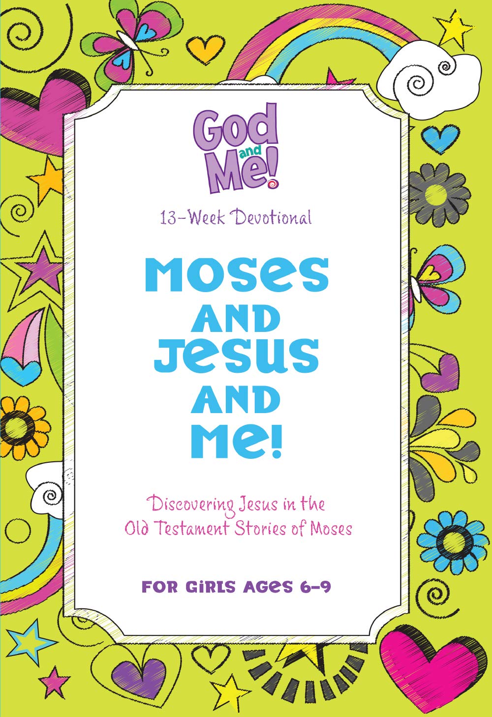 Moses and Jesus and Me! (New, 2018, Pbk, 222 pgs, Rose Publishing)