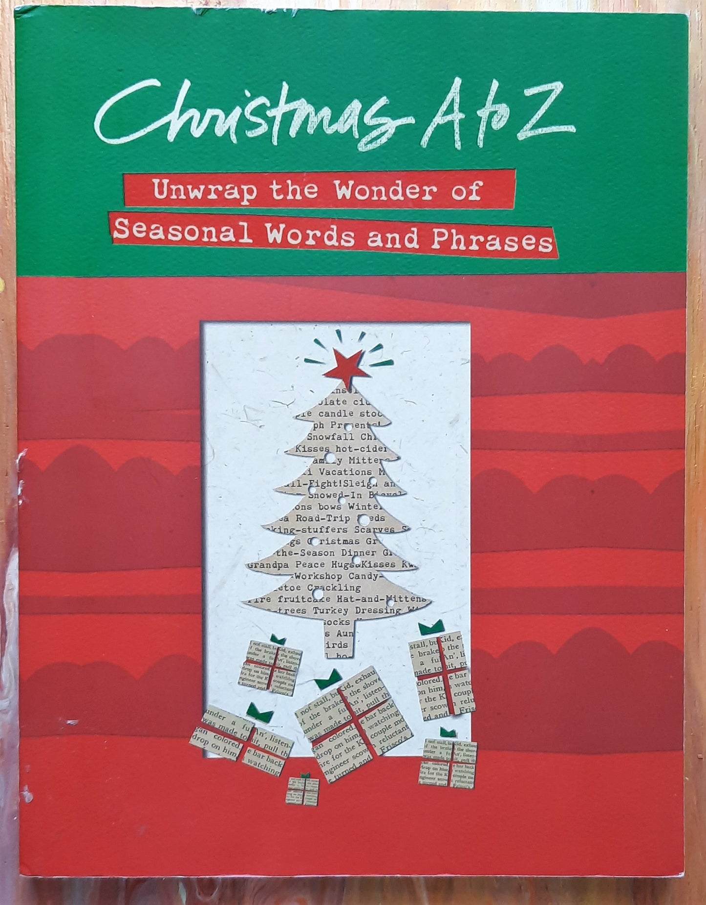 Christmas A to Z: Unwrap the Wonder by Thomas Nelson Publishers (New, 2007, Pbk, 202 pages)
