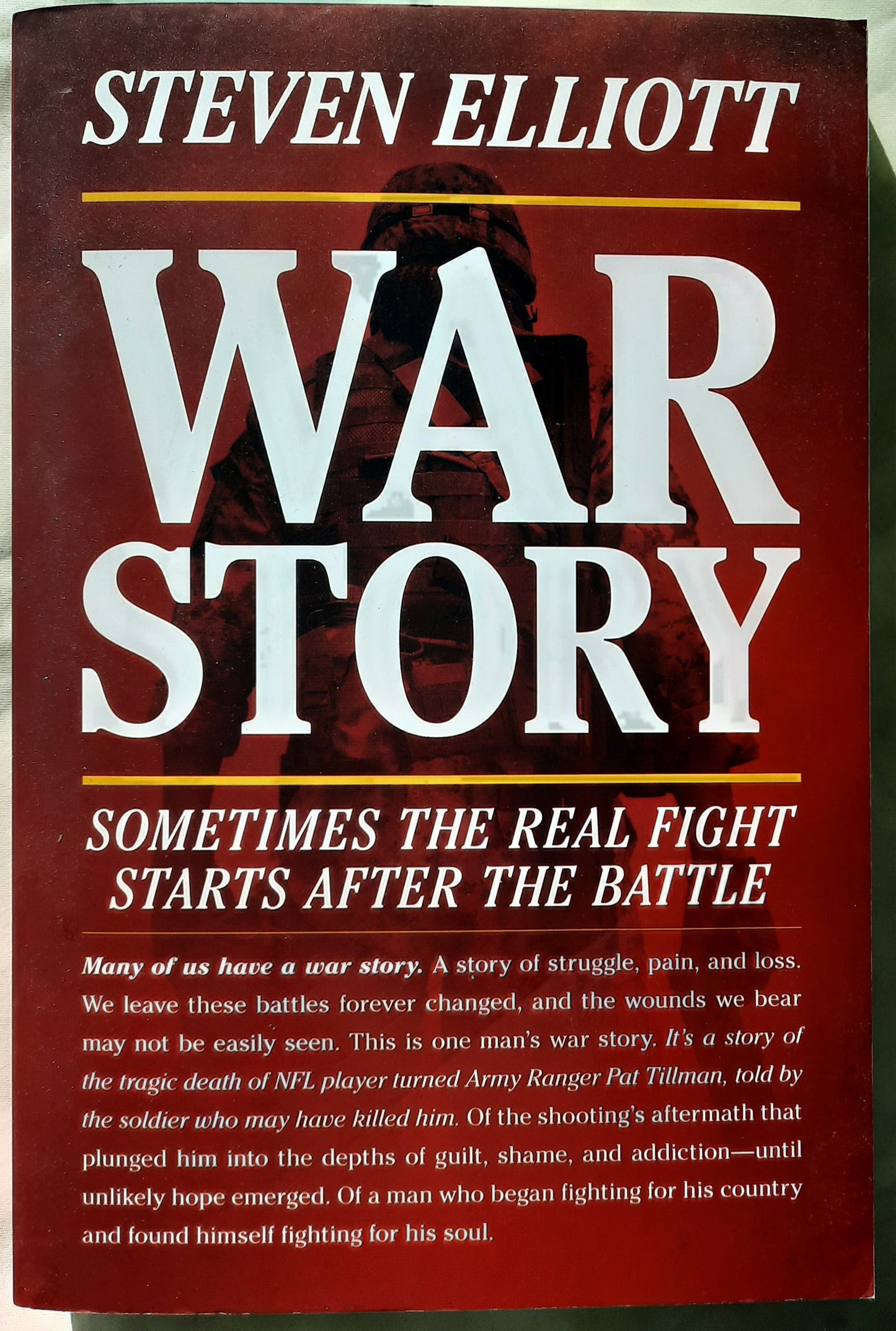 War Story: A Memoir by Steven Elliott (New, 2019, Pbk, 320 pages, Tyndale House)