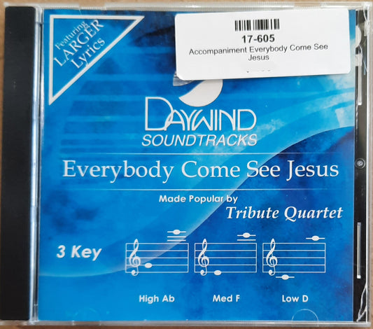 Everybody Come See Jesus Accompaniment/Performance Track Tribute Quartet (Artist) Audio CD 2019