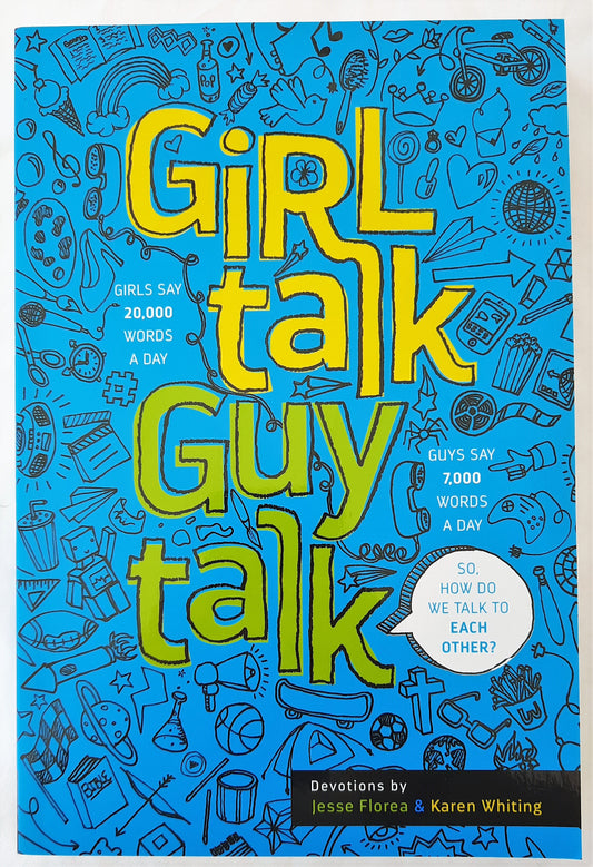 Girl Talk Guy Talk: Devotions for Teens by Jesse Florea; Karen Whiting (New, 2017, Pbk, 261 pages, Tyndale House)