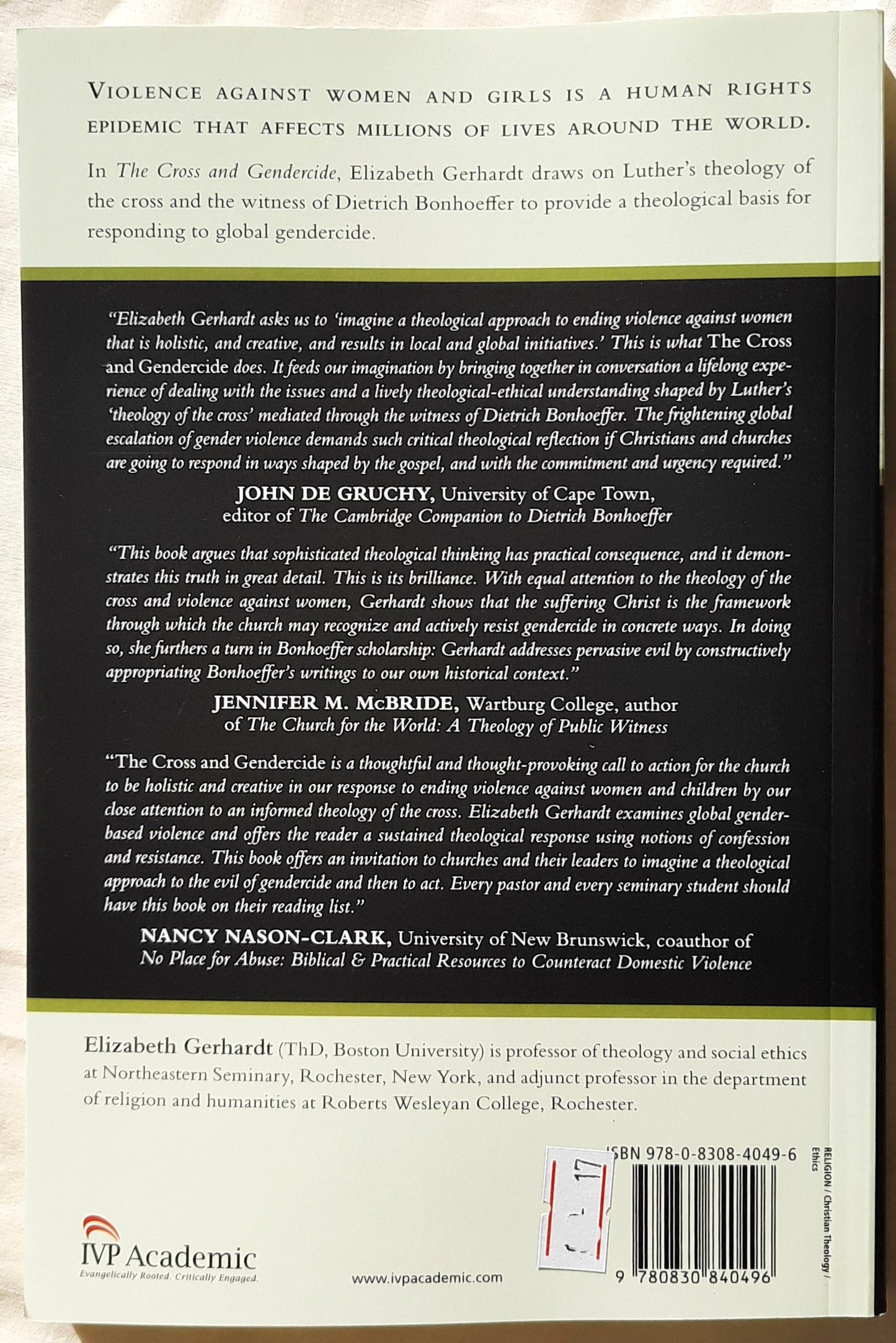 The Cross and Gendercide: A Theological Response to Global Violence Against Women and Girls by Elizabeth Gerdardt (New, 2014, Pbk, 185 pages)
