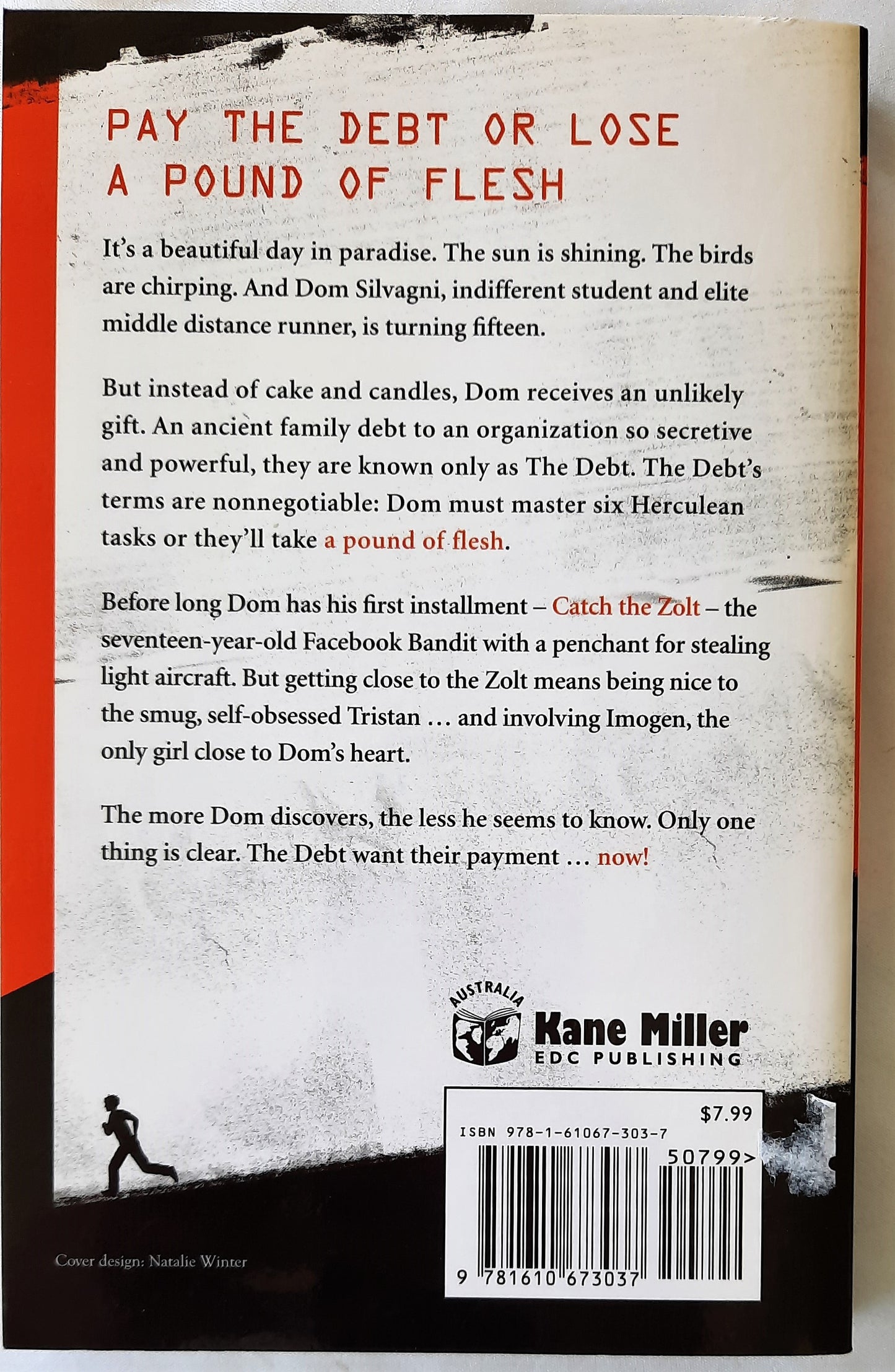 Catch the Zolt #1 by Phillip Gwynne (The Debt, Like New, 2013, Pbk, 275 Pages, Kane Miller)