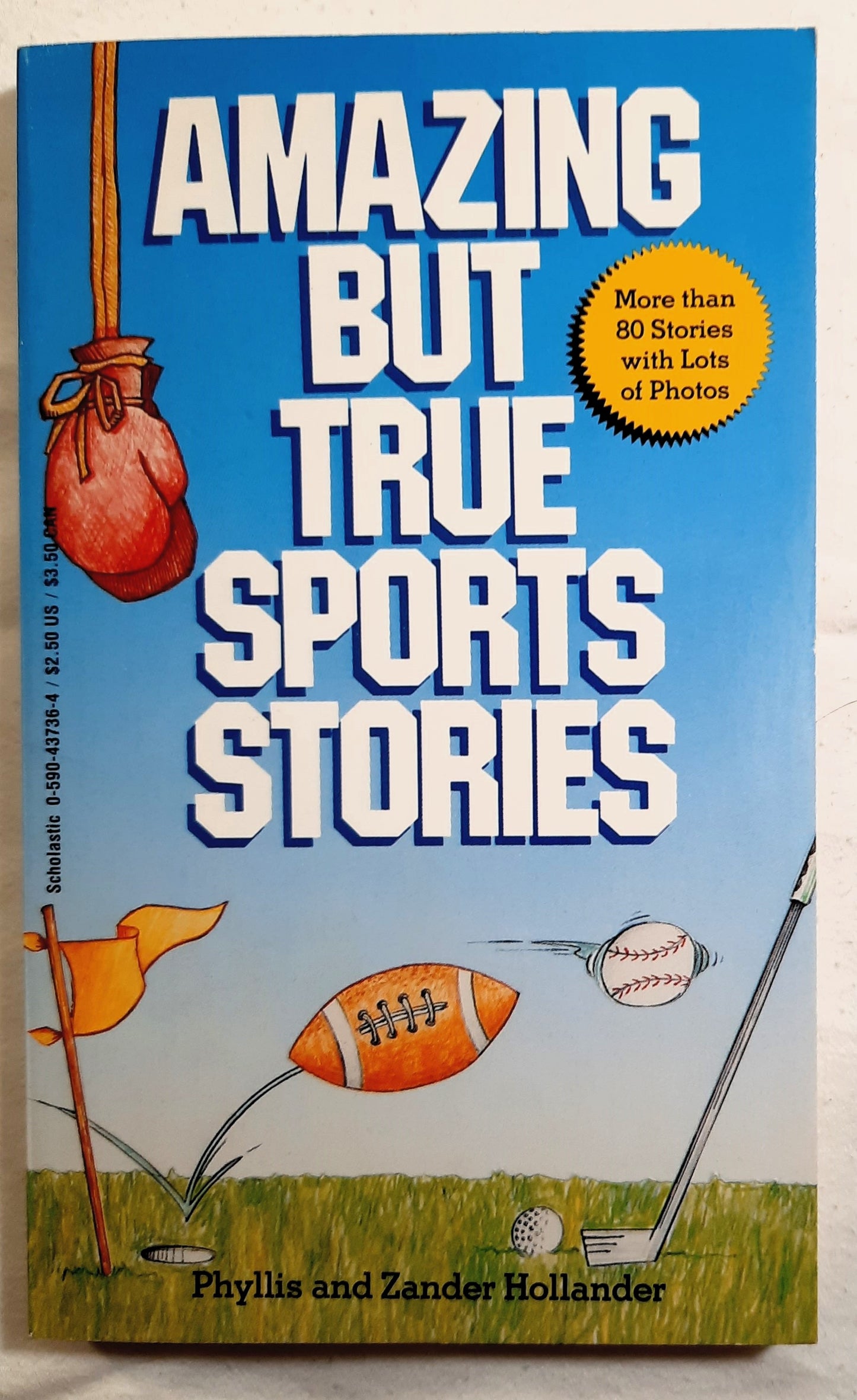 Amazing But True Sports Stories by Phyllis and Zander Hollander (Very Good, 1986, Pbk, 140 pages, Scholastic)