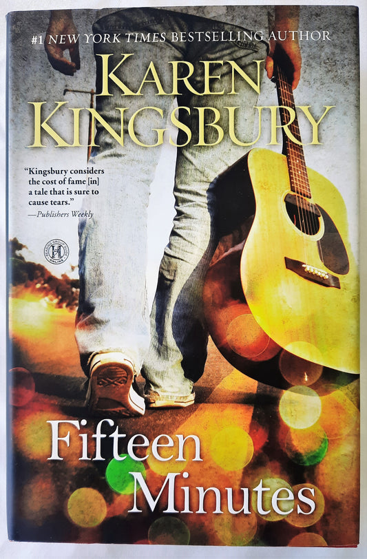 Fifteen Minutes by Karen Kingsbury (New, 2013, HC, 384 pages, Howard Books)
