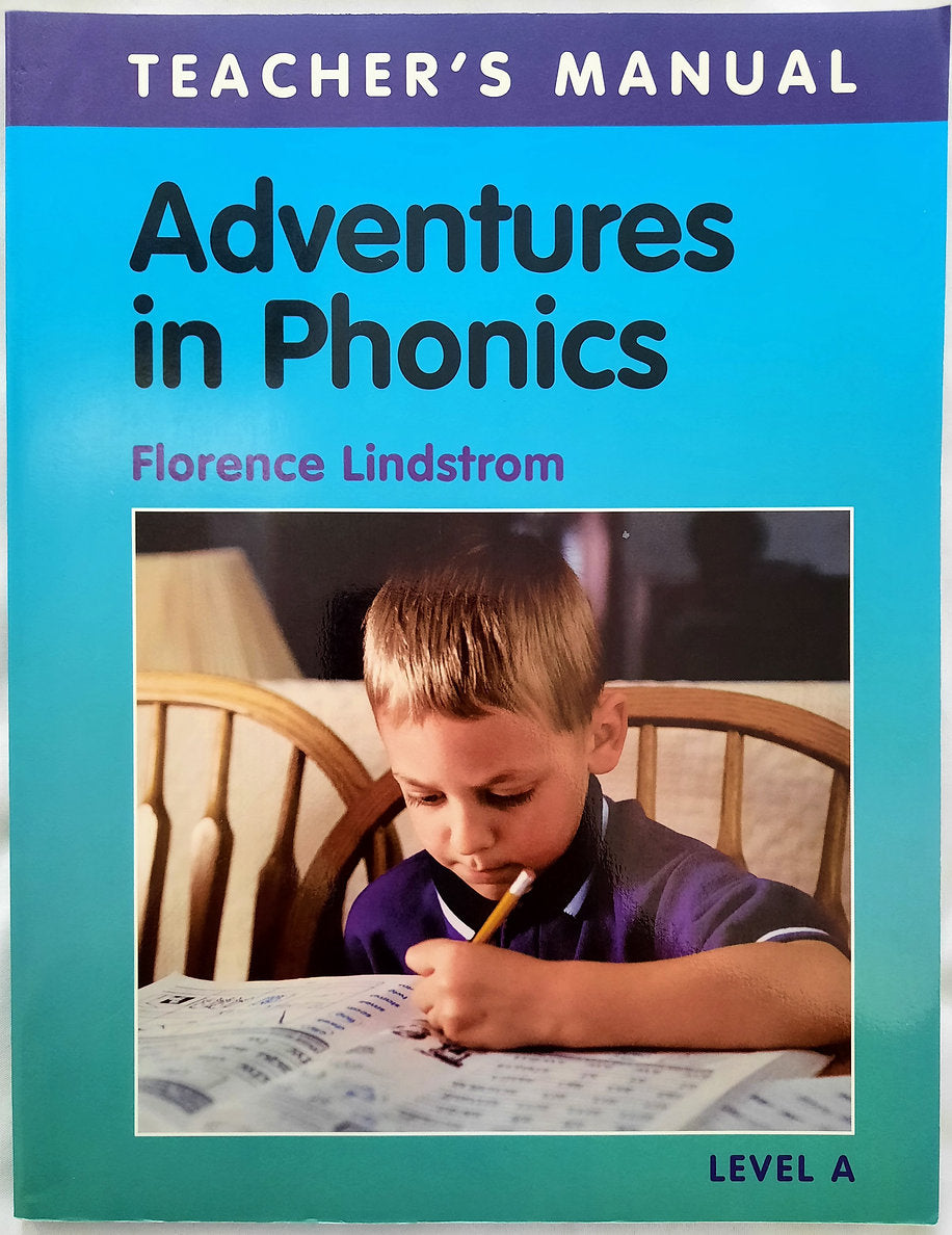 Adventures in Phonics Teacher's Manual A by Florence Lindstrom (Very Good, 2001, Pbk, 108 pages, Christian Liberty Press)