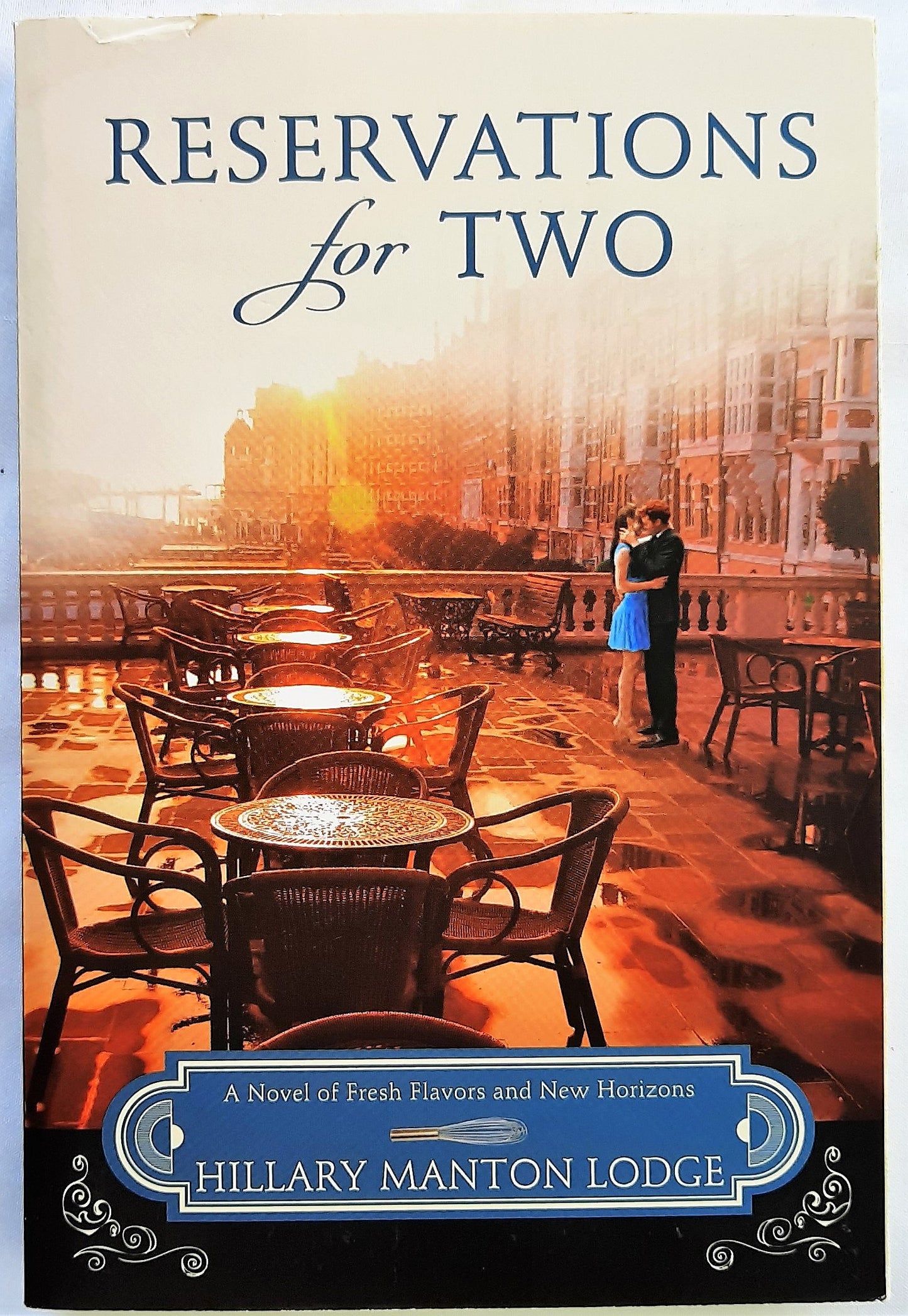 Reservations for Two #2 by Hillary Manton Lodge (Two Blue Doors, New, 2015, Pbk, 304 pages, WaterBrook Press)