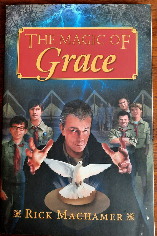 The Magic of Grace by Rick MacHamer (New, 2012, Pbk, 96 pages, Deep River Books)