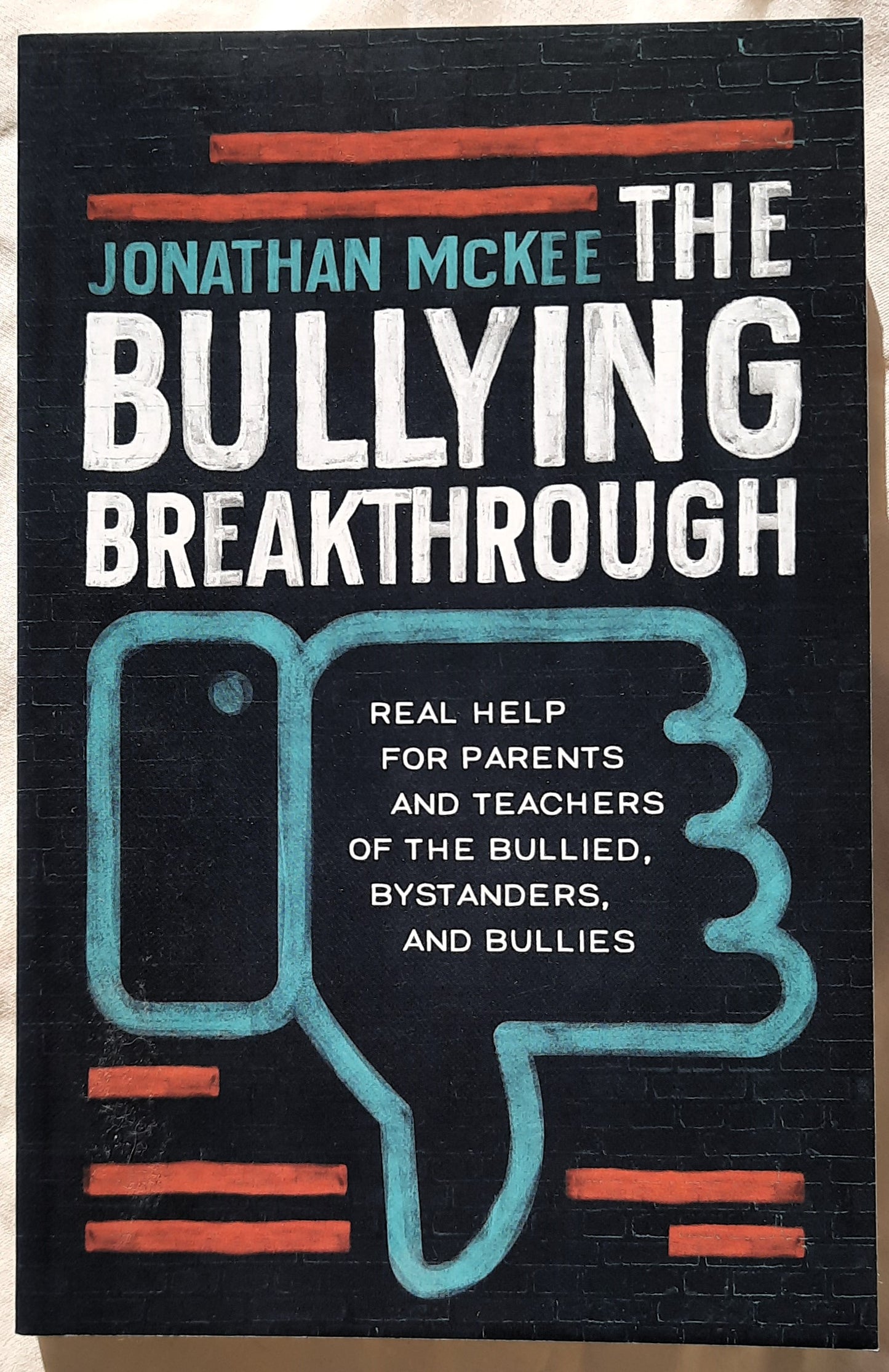 The Bullying Breakthrough by Jonathan McKee (Like New, 2018, Pbk, 191 pages, Real Help)