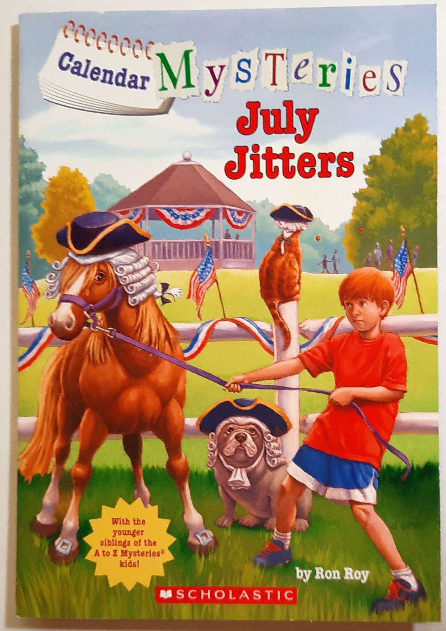 Calendar Mysteries: July Jitters by Ron Roy, John Steven Gurney (New, 2013, PBk, 80 pages, Scholastic)