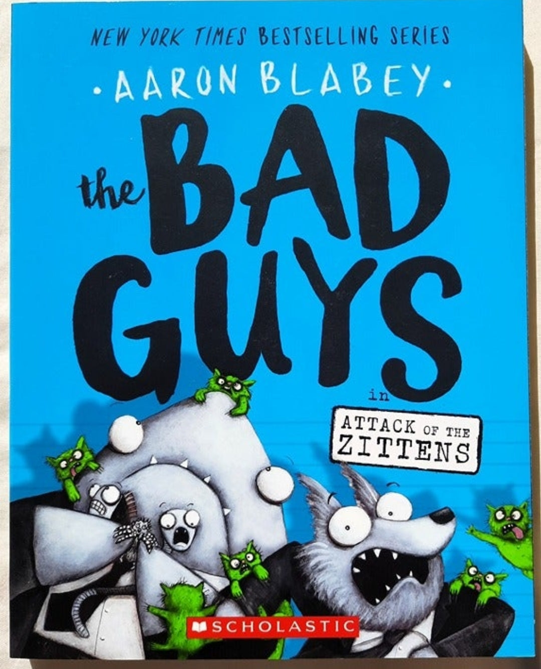The Bad Guys: Attack of the Zittens #4 by Aaron Blabey (NEW, 2017, Pbk, 140 pages, Scholastic)