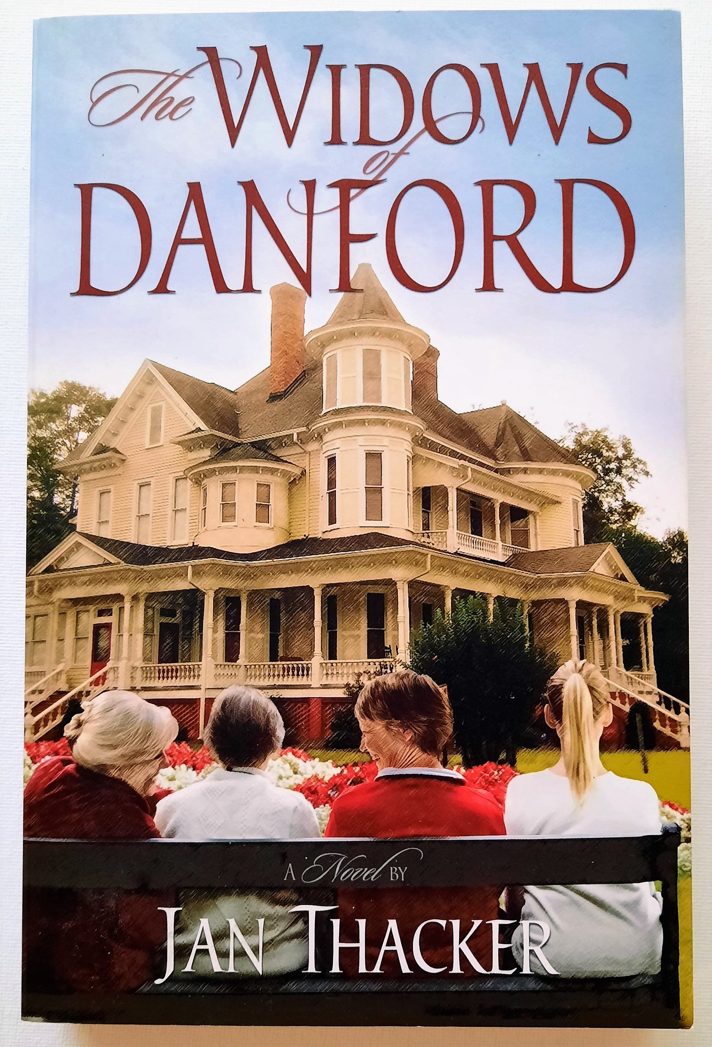 The Widows of Danford by Jan Thacker (New, Pbk, 2011, 412 pages, Bridge-Logos)