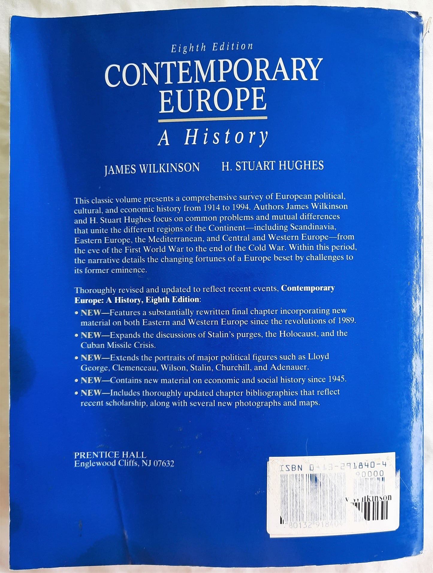 Contemporary Europe: A History 8th Ed. J. Wilkinson; H.S. Hughes (Good, 1995, Pbk, 640 pages, Prentice Hall)