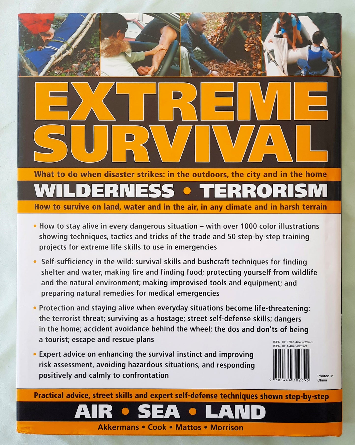 Extreme Survival by A. Akkermans; B. Mattos; B. Morrison; H. Cook (Like new, 2013, HC, 256 pages, JG Press)