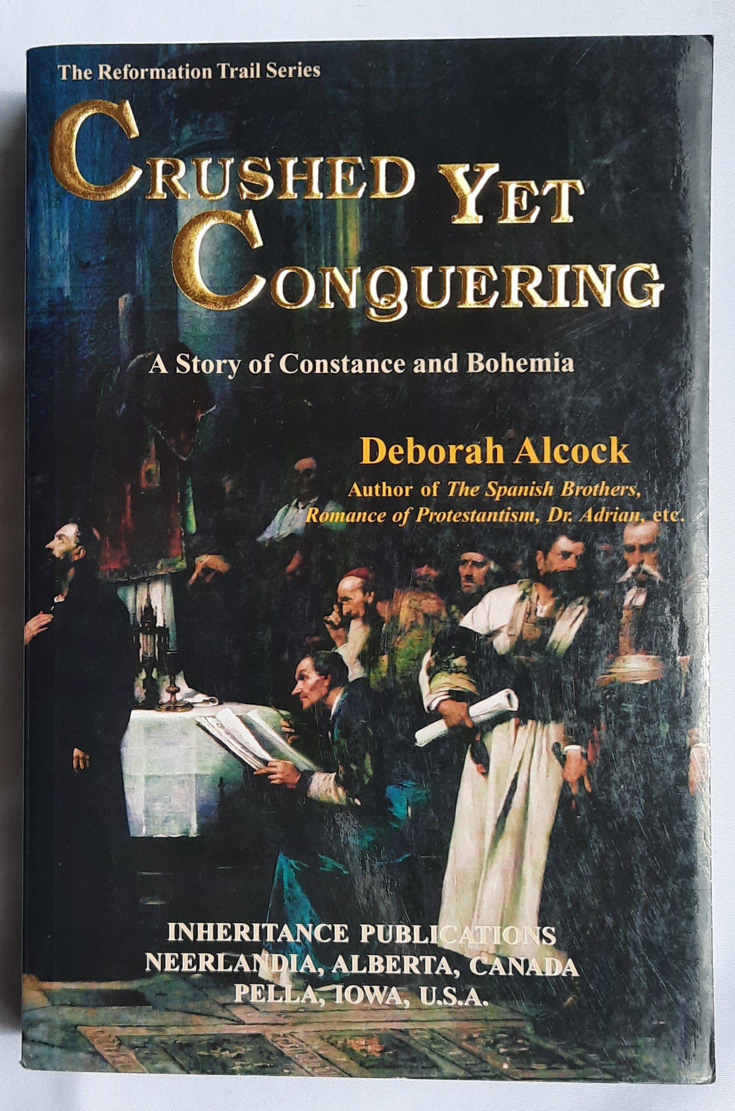 Crushed Yet Conquering by Deborah Alcock (Like new, 2002, Pbk, 430 pages, Inheritance Publications)