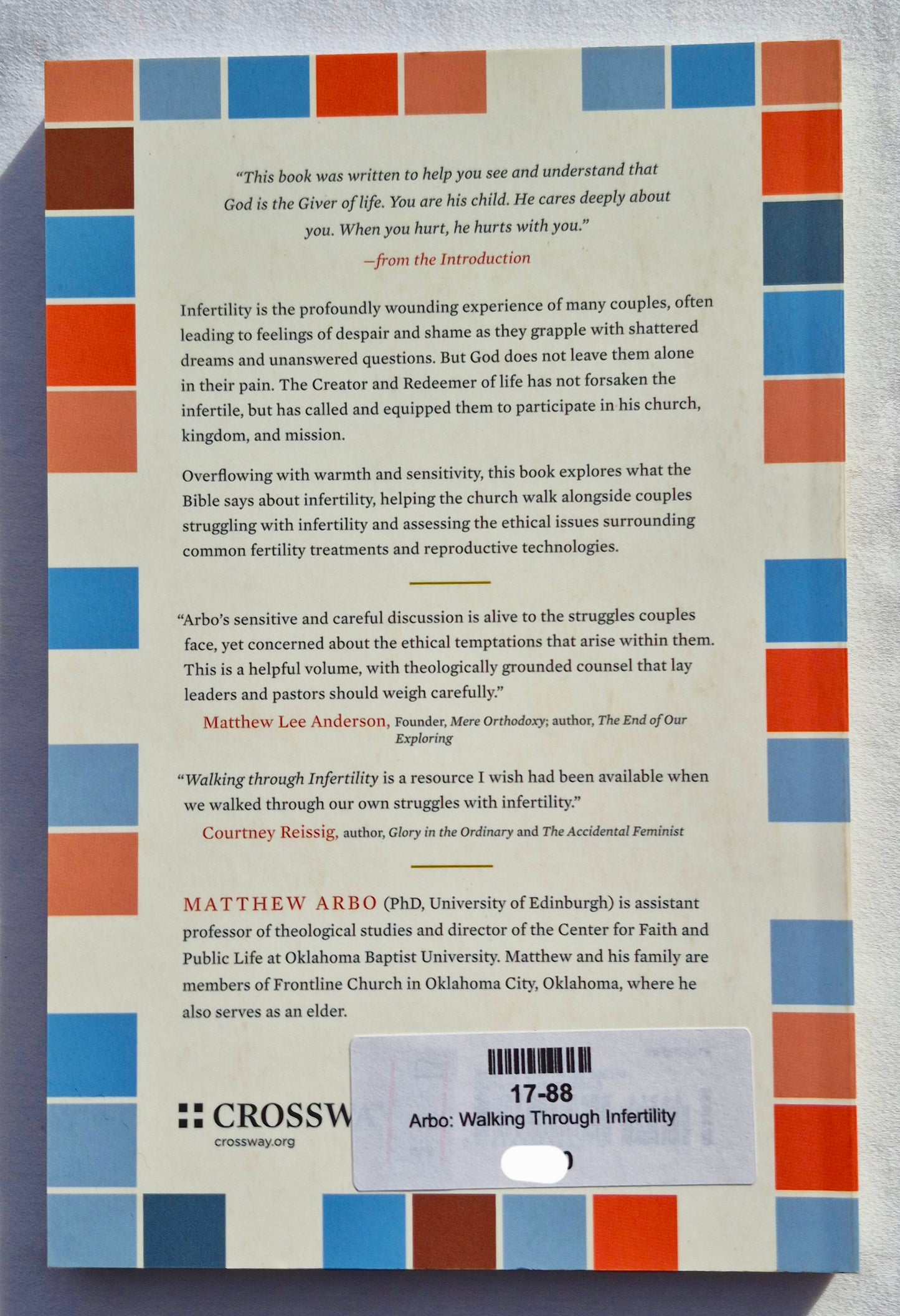 Walking Through Infertility: Biblical, Theological, and Moral Counsel for Those Who Are Struggling von Matthew Arbo (Neu, 2018, Pbk, 116 Seiten, Crossway)