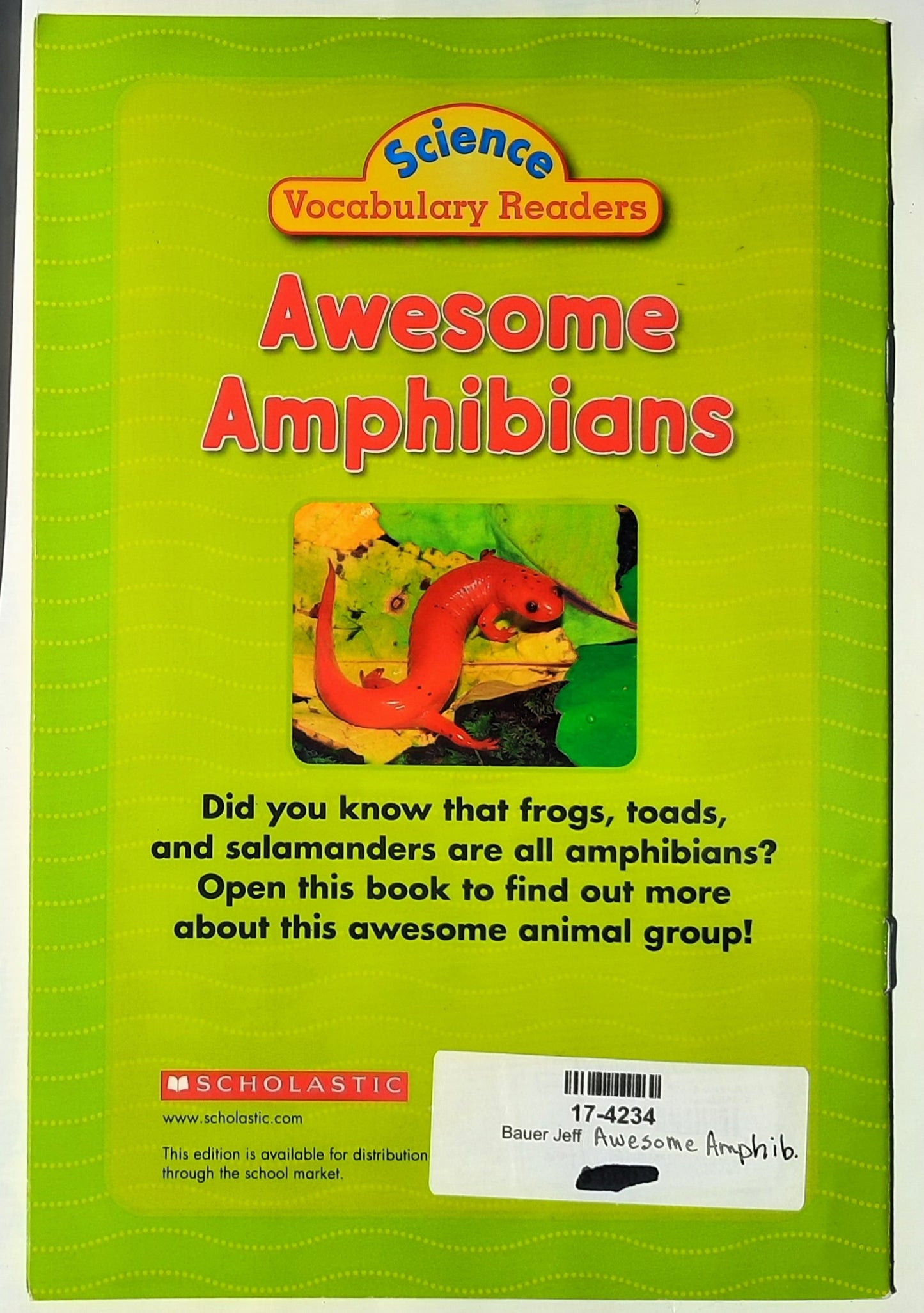 Science Vocabulary Readers: Awesome Amphibians by Jeff Bauer (Very good, 2009, Pbk, 16 pages, Scholastic)