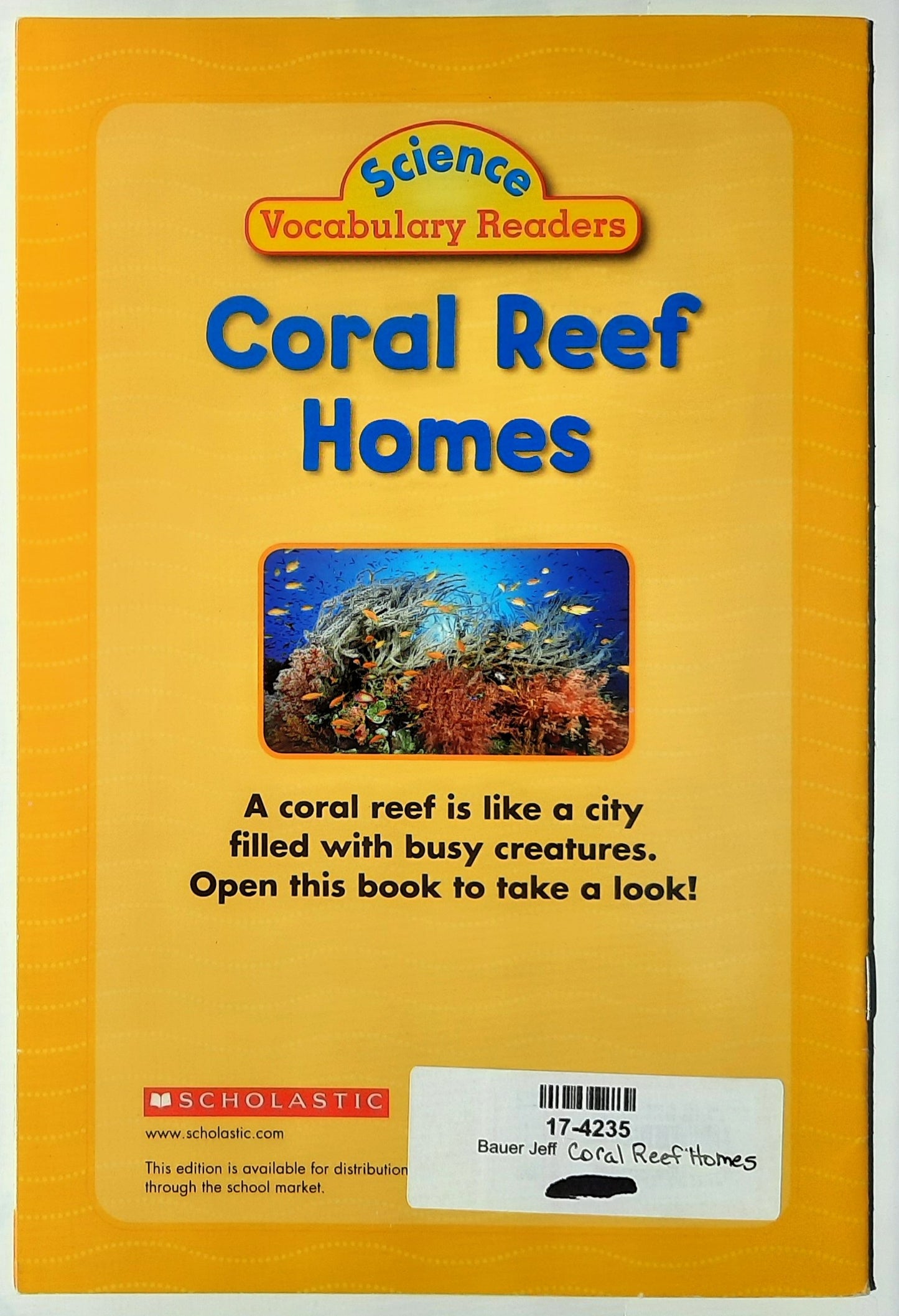Science Vocabulary Readers: Coral Reef Homes by Jeff Bauer (Very good, 2007, Pbk, 16 pages, Scholastic)