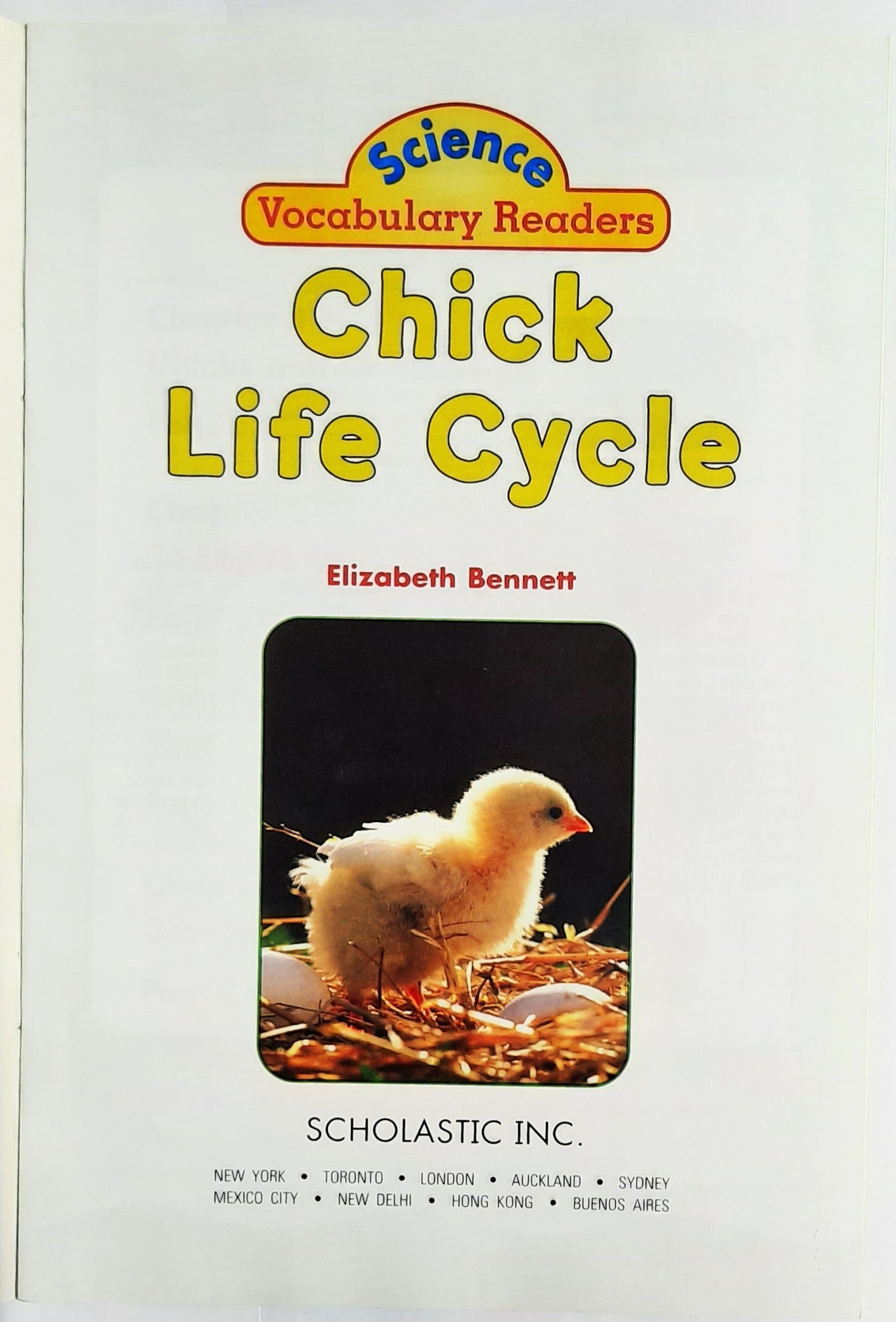 Science Vocabulary Readers: Chick Life Cycle by Elizabeth Bennett (Very good, 2007, Pbk, 24 pages, Scholastic)