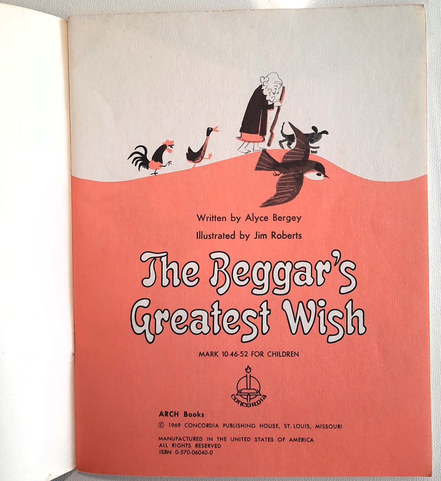 The Beggar's Greatest Wish by Alyce Bergey (Very good, 1969, Pbk, 32 pages, Arch Books)