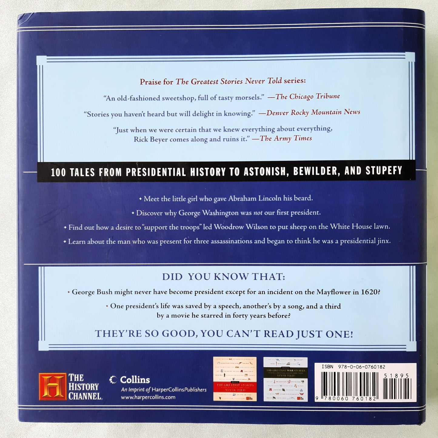 The Greatest Presidential Stories Never Told by Rick Beyer (Very good, 2007, HC, 214 pages, HarperCollins)
