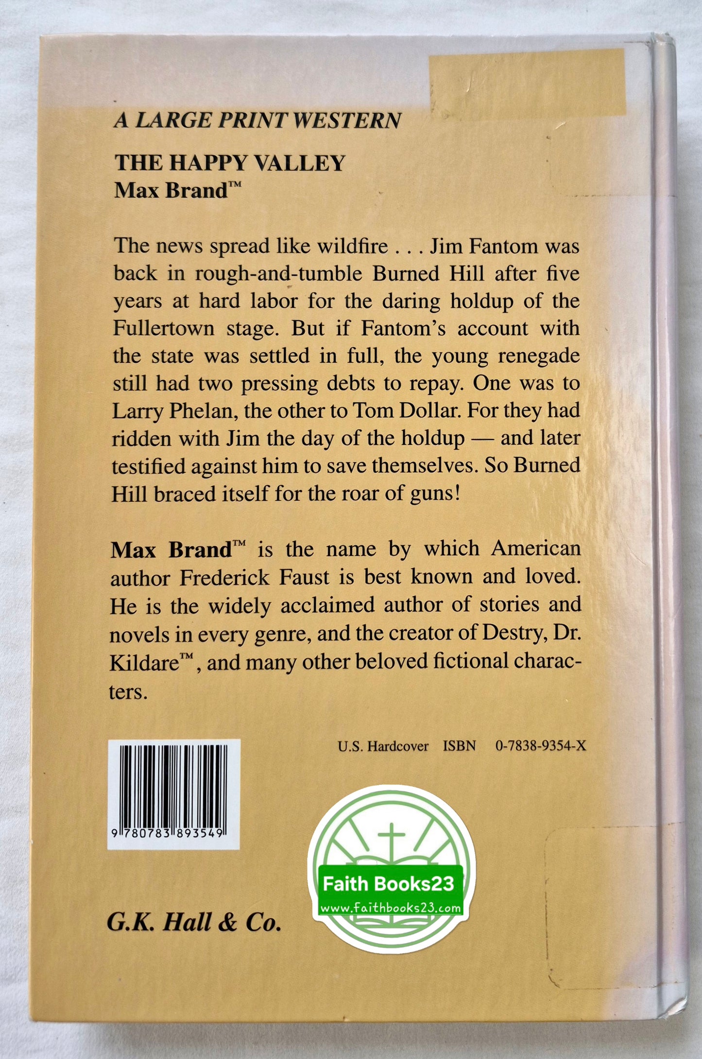 The Happy Valley von Max Brand (Sehr gut, 2001, HC, 301 S., G.K. Hall & Co. Large Print)