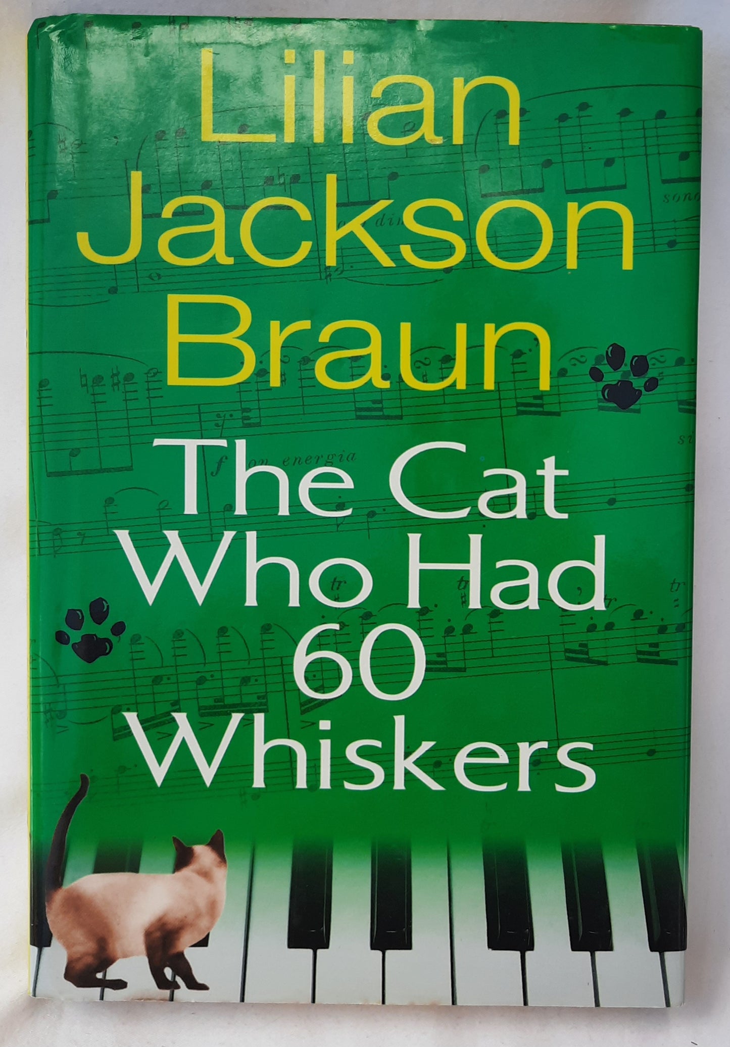 The Cat Who Had 60 Whiskers #29 by Lilian Jackson Braun (Very Good, 2007, HC, 208 pages, Penguin Publishing)