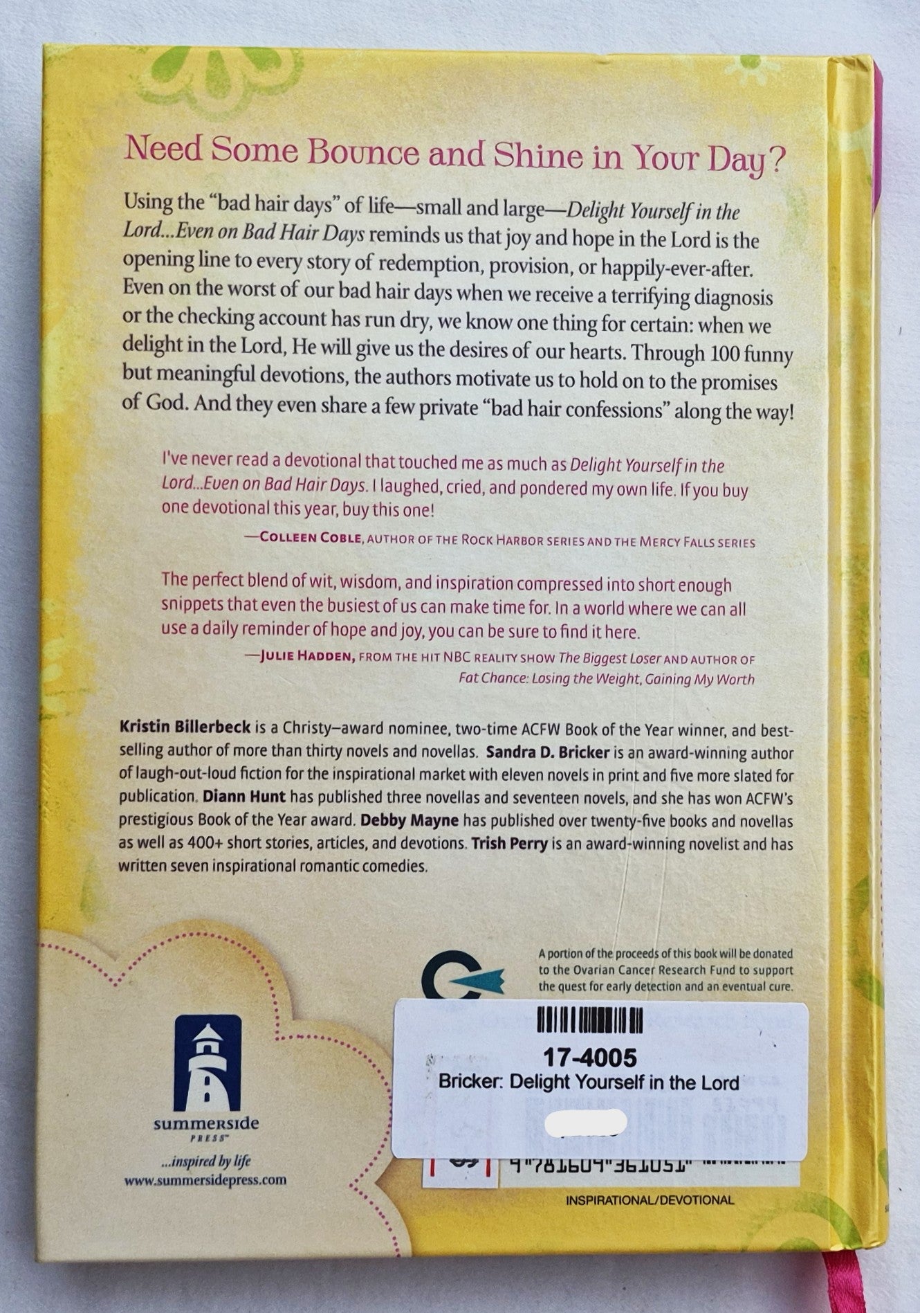 Delight Yourself in the Lord Even on Bad Hair Days von Sandra Bricker; Kristen Billerbeck; et al (Sehr gut, 2010, gebunden, 206 Seiten, Summerside Press)